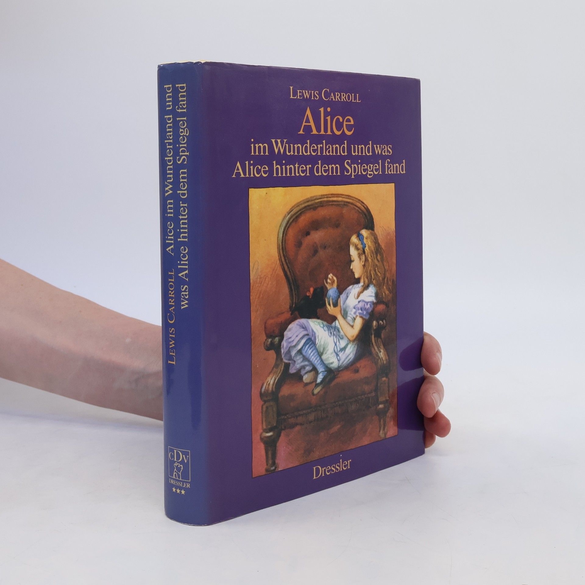 Lewis Carroll Alice im Wunderland und was Alice hinter dem Spiegel fand