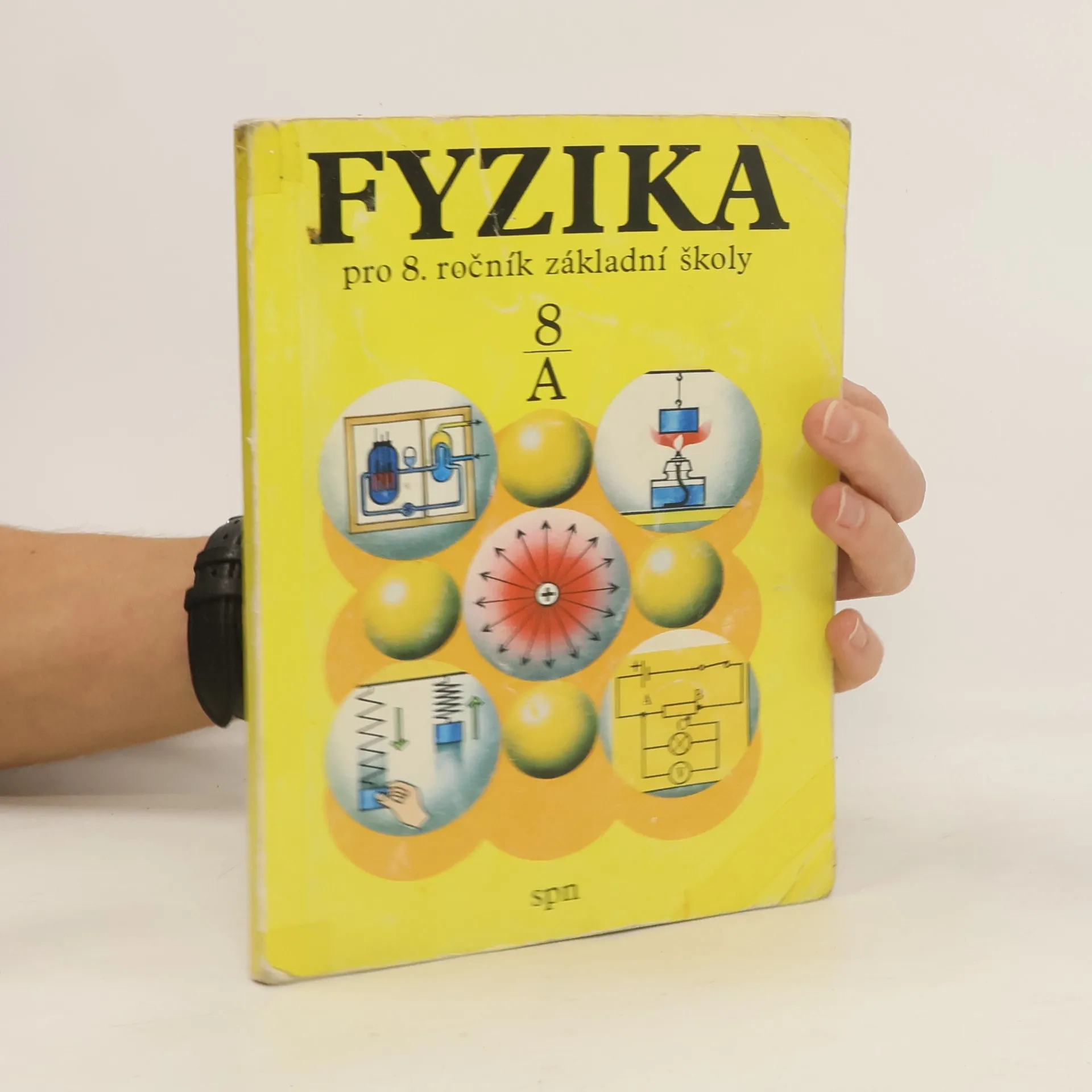 Fyzika pro 8. ročník základní školy, studijní část A | Kniha | Růžena Kolářová | CS