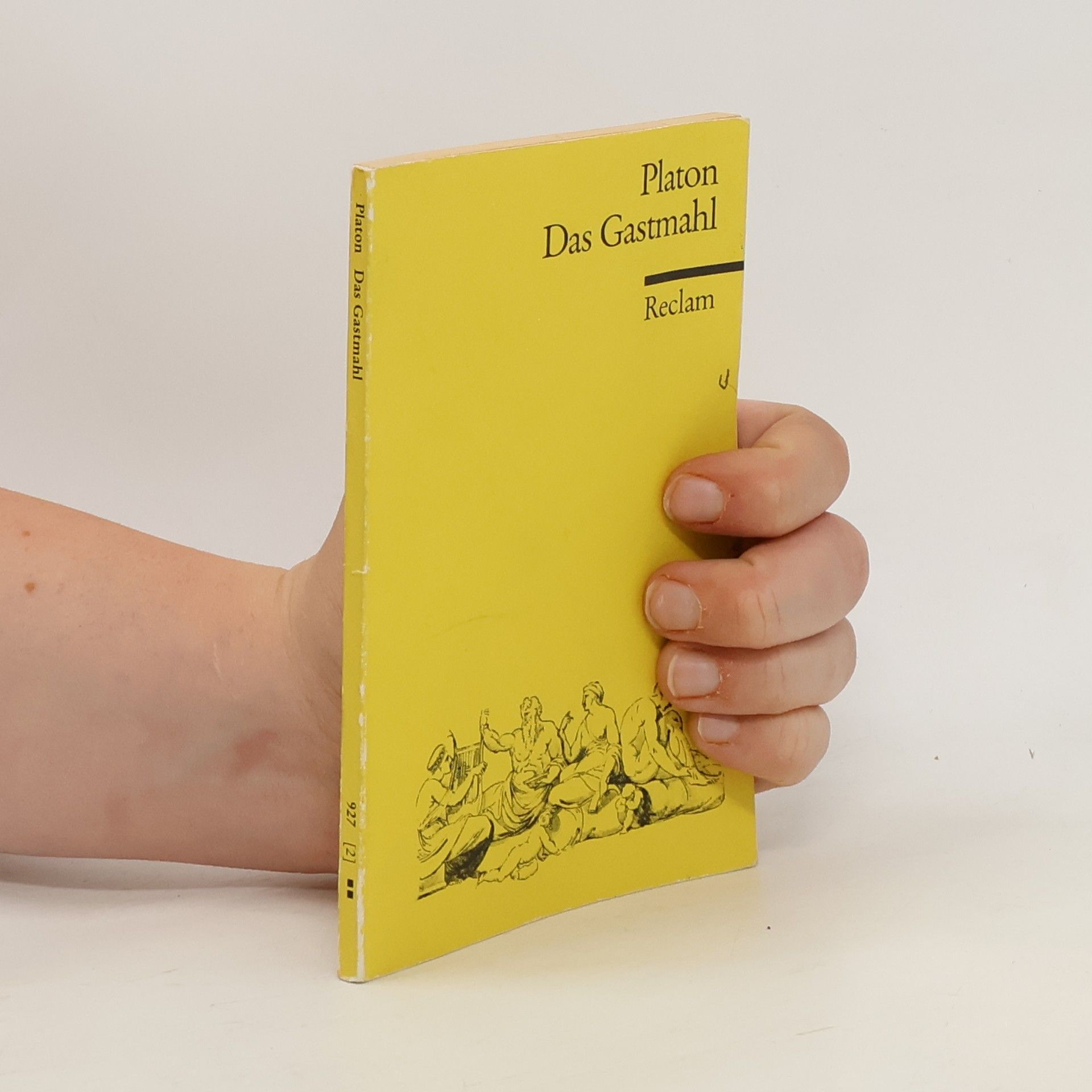 Plato Das Gastmahl oder von der Liebe