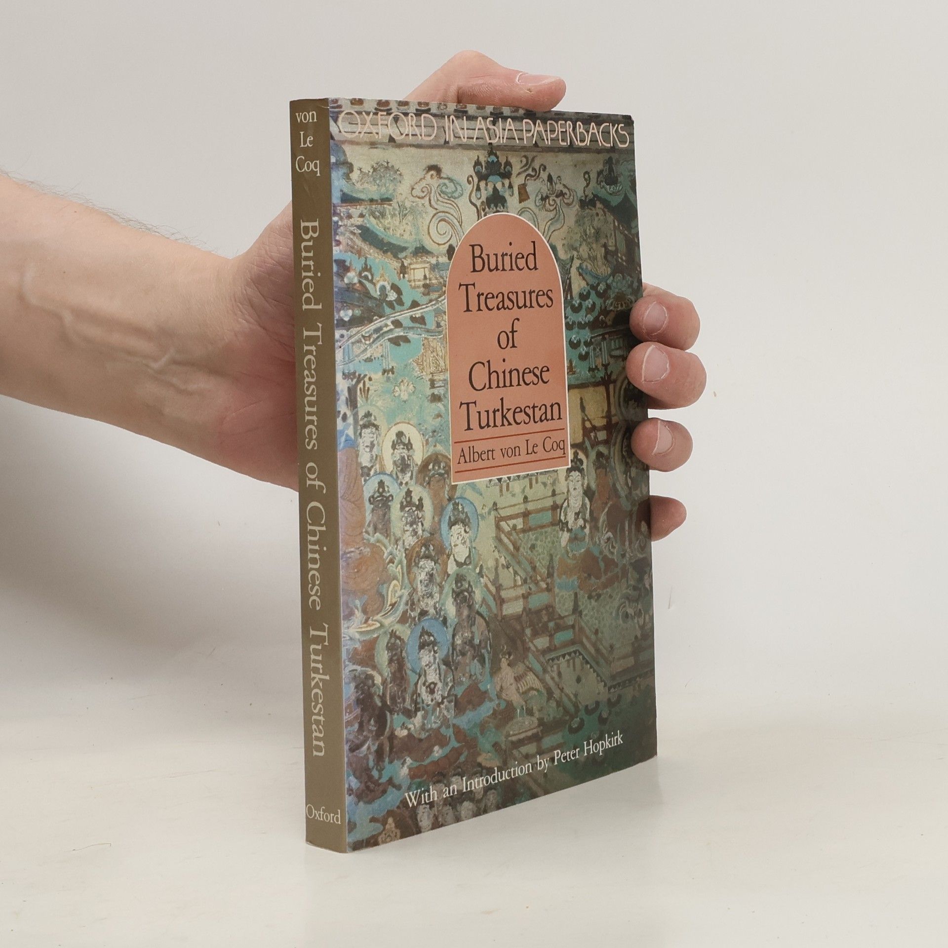 Albert von Le Coq Buried Treasures of Chinese Turkestan