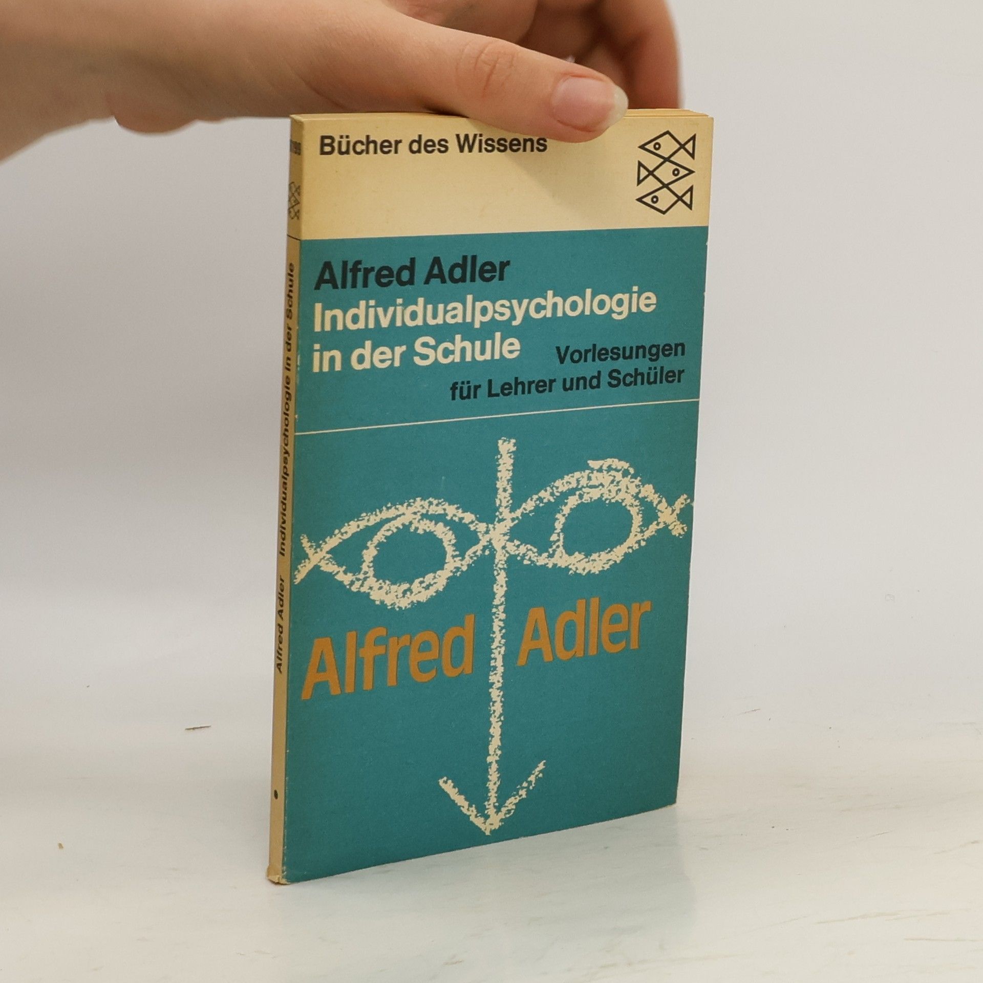 Alfred Adler Individualpsychologie in der Schule