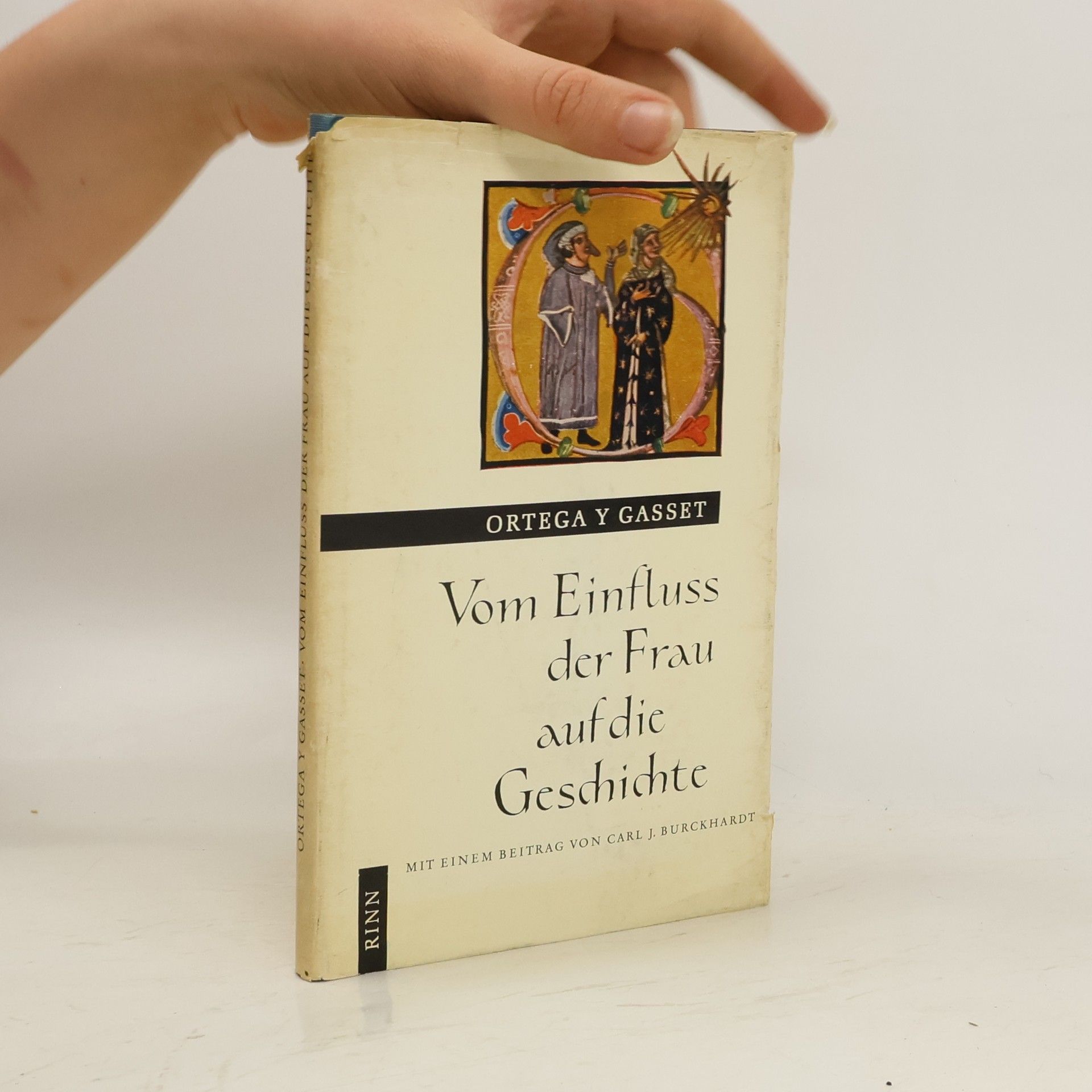 José Ortega y Gasset Vom Einfluss der Frau auf die Geschichte