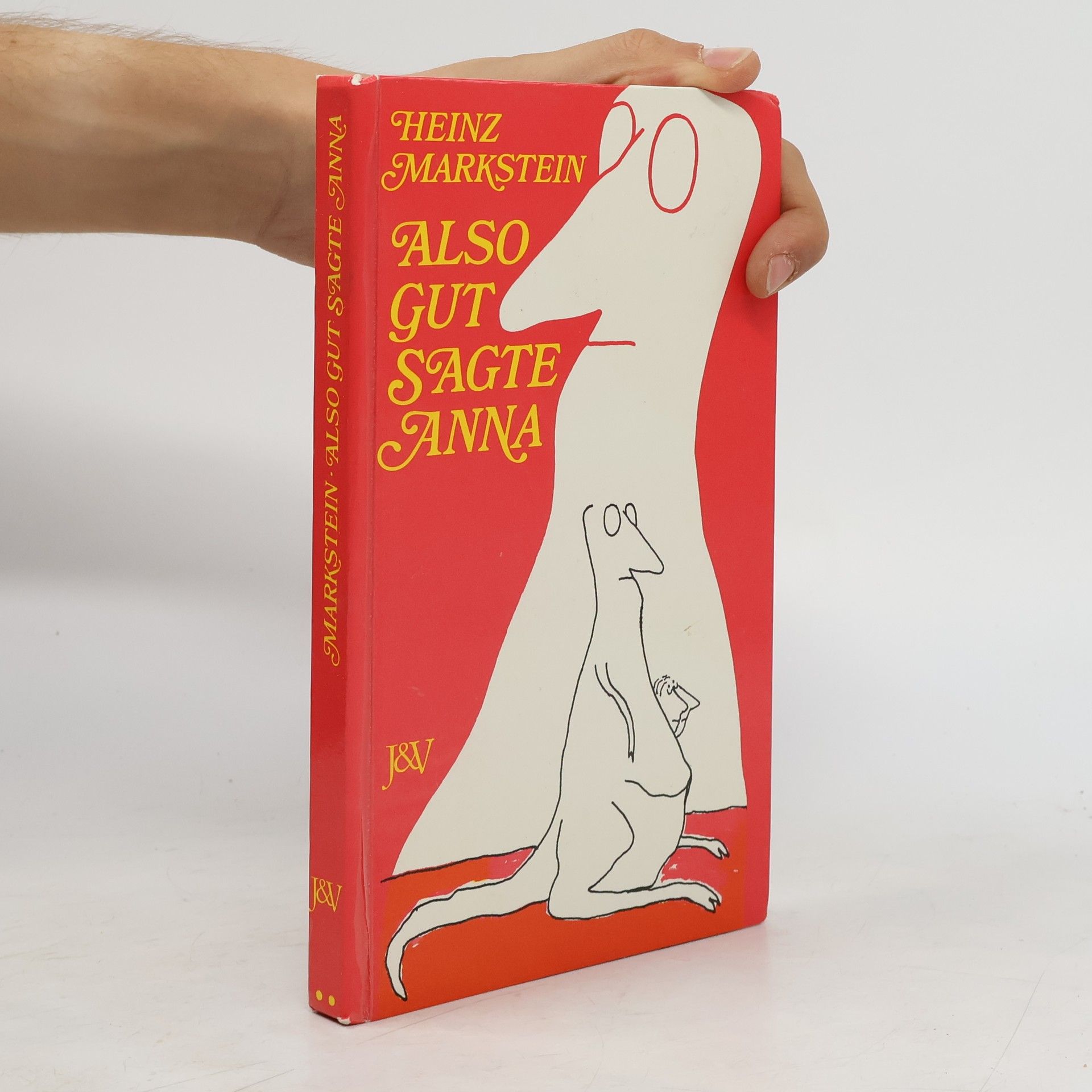 Heinz Markstein Also Gut, Sagte Anna