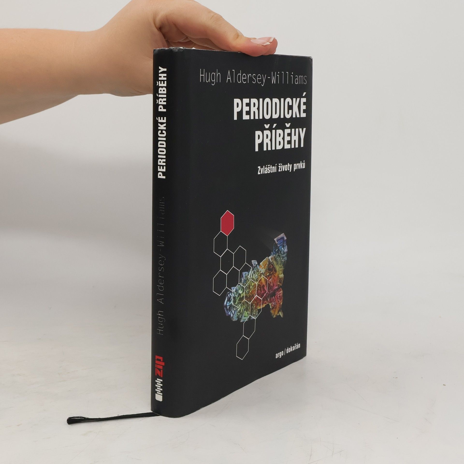 Hugh Aldersey Williams Periodické příběhy : zvláštní životy prvků