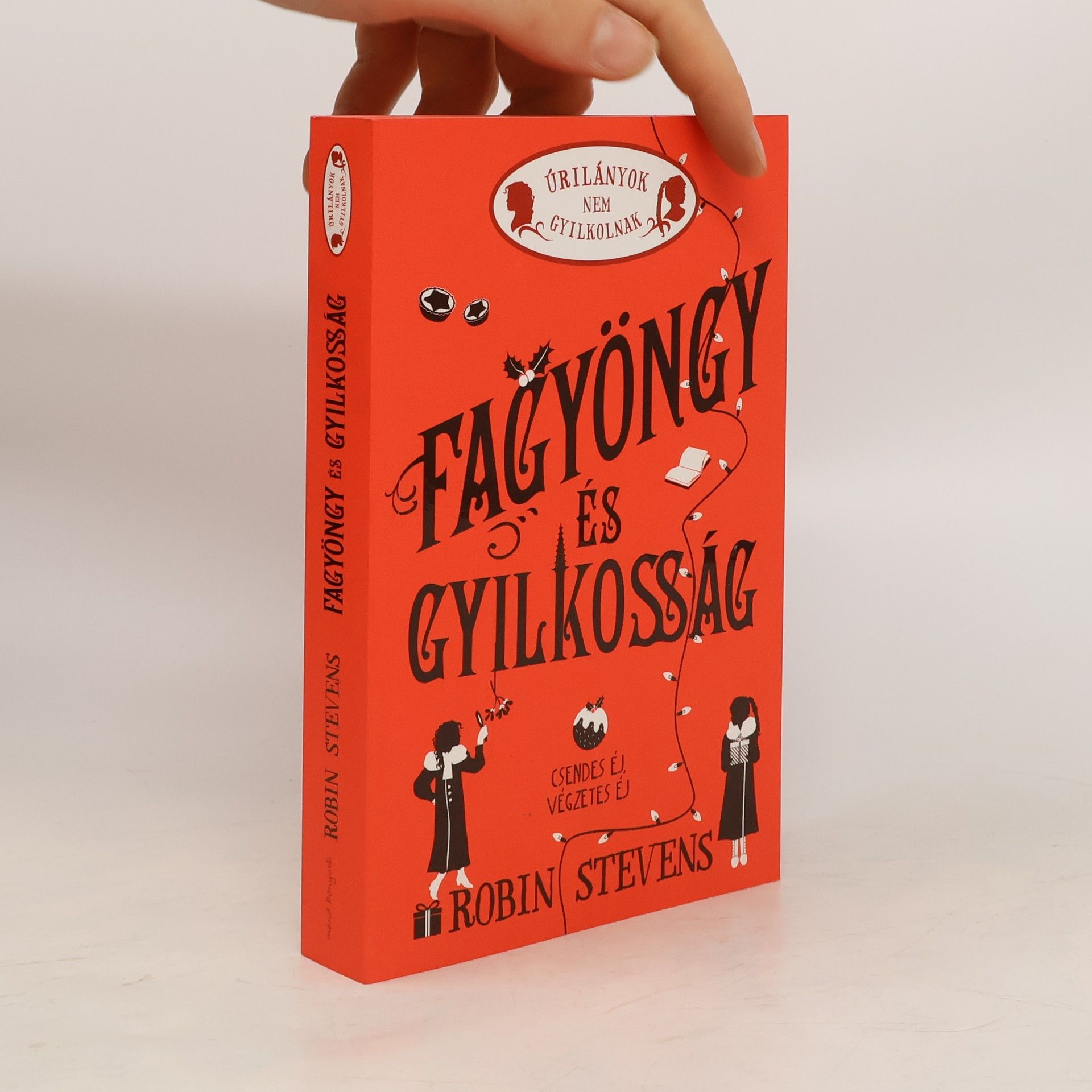 Robin Stevens Fagyöngy és Gyilkosság