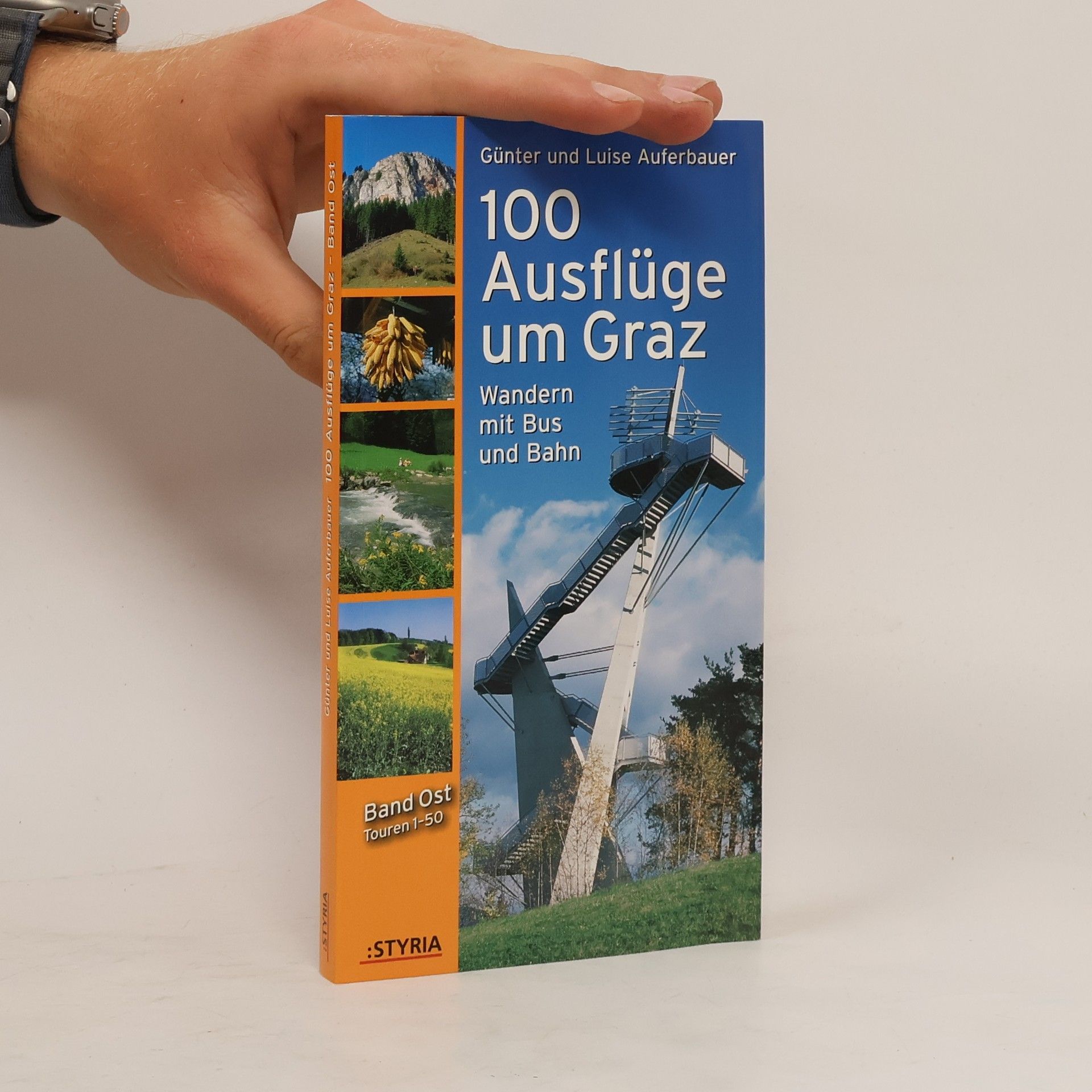 Günter Auferbauer 100 Ausflüge um Graz