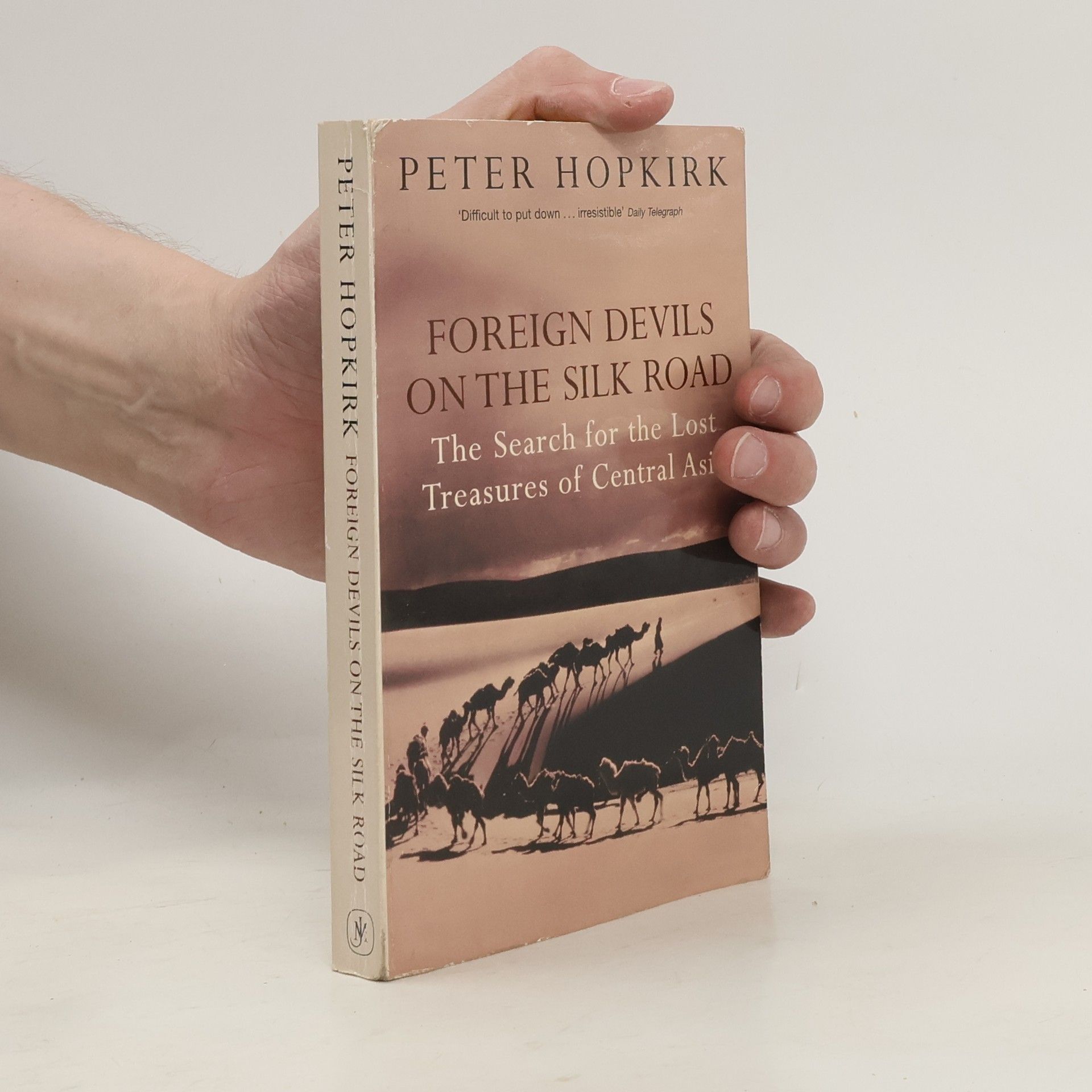 Peter Hopkirk Foreign Devils on the Silk Road