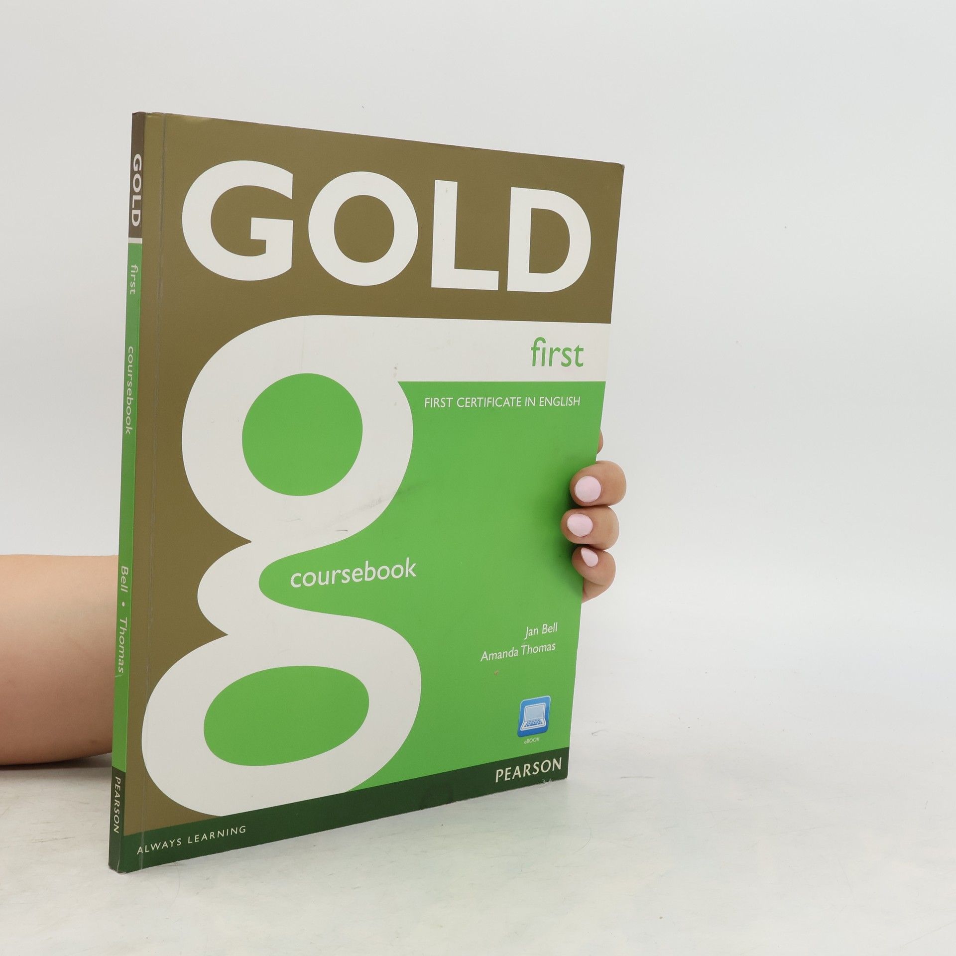 Jan Bell Gold first : first certificate in English. Coursebook