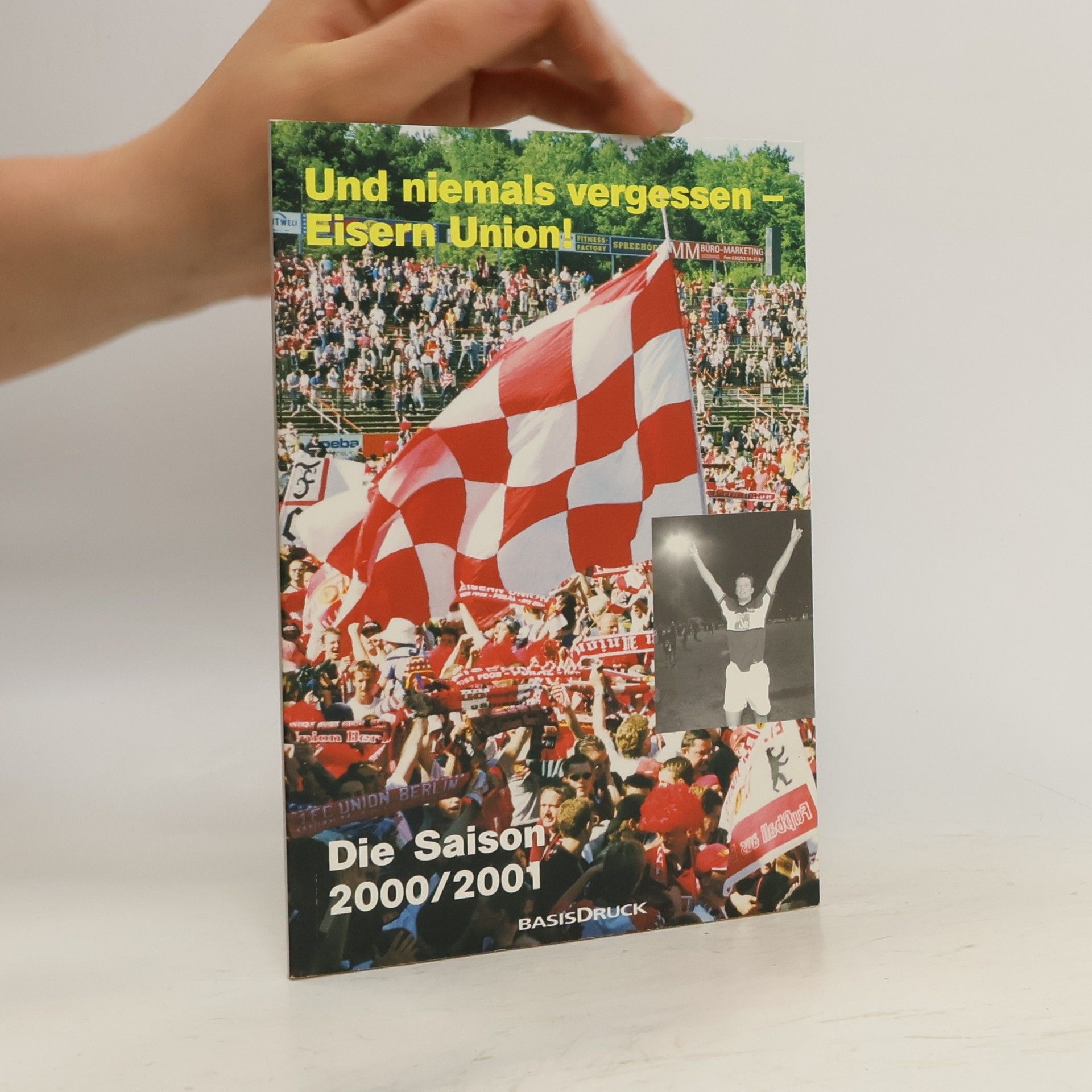 Jörn Luther Und niemals vergessen - Eisern Union!
