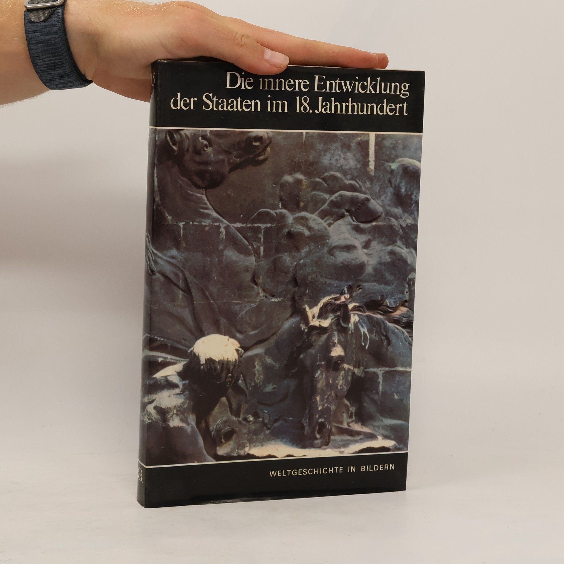 Collectif d'auteurs Die innere Entwicklung der Staaten im 18. Jahrhundert