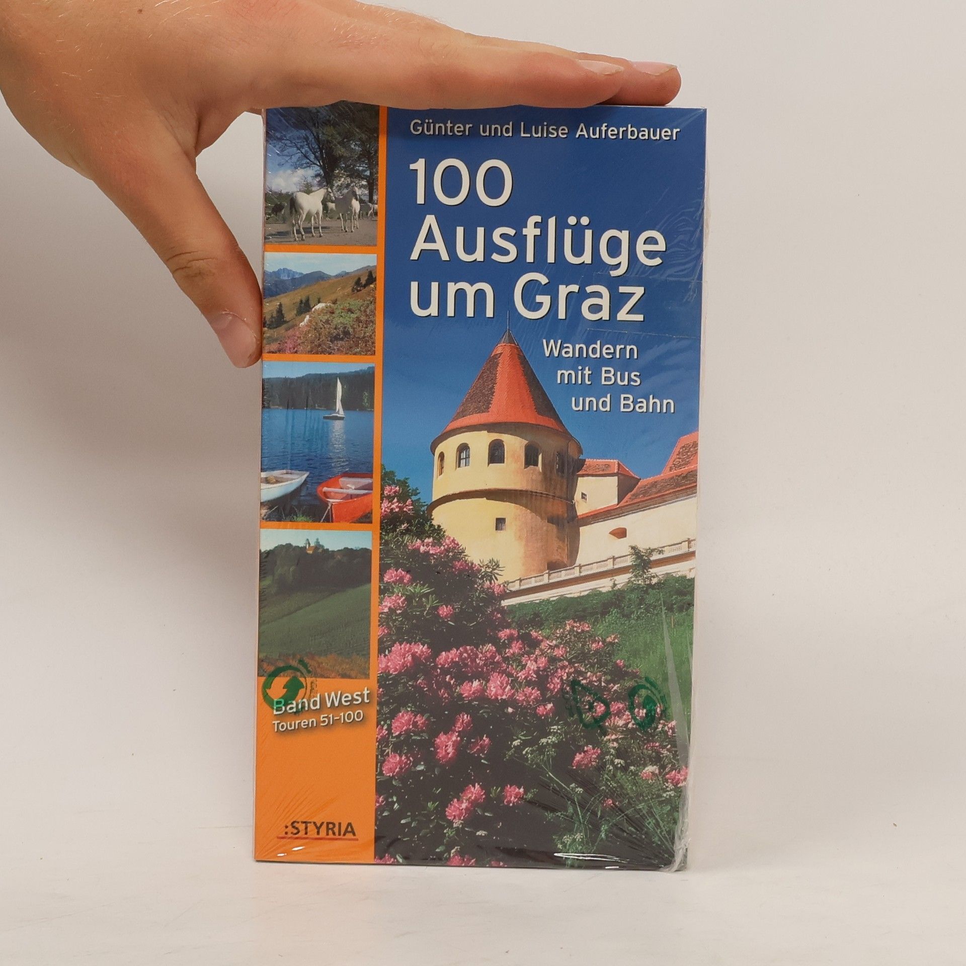 Günter Auferbauer 100 Ausflüge um Graz