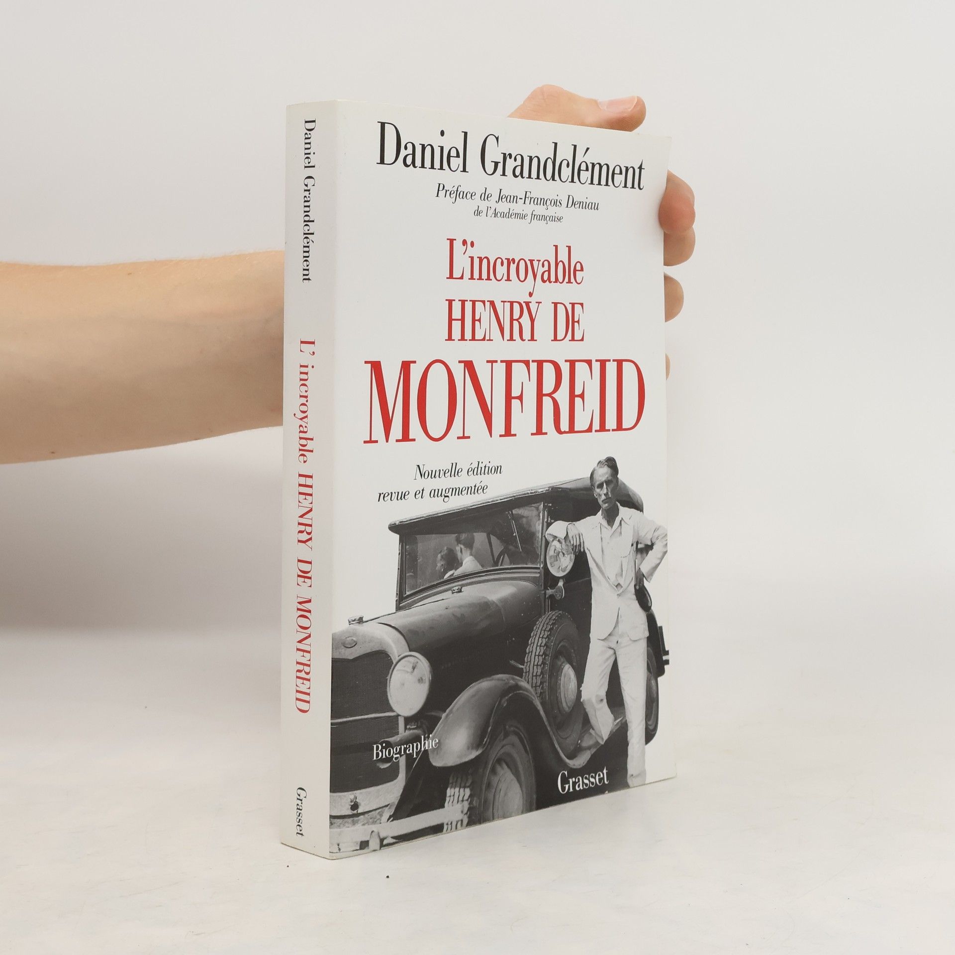Daniel Grandclément L'Incroyable Henry de Monfreid
