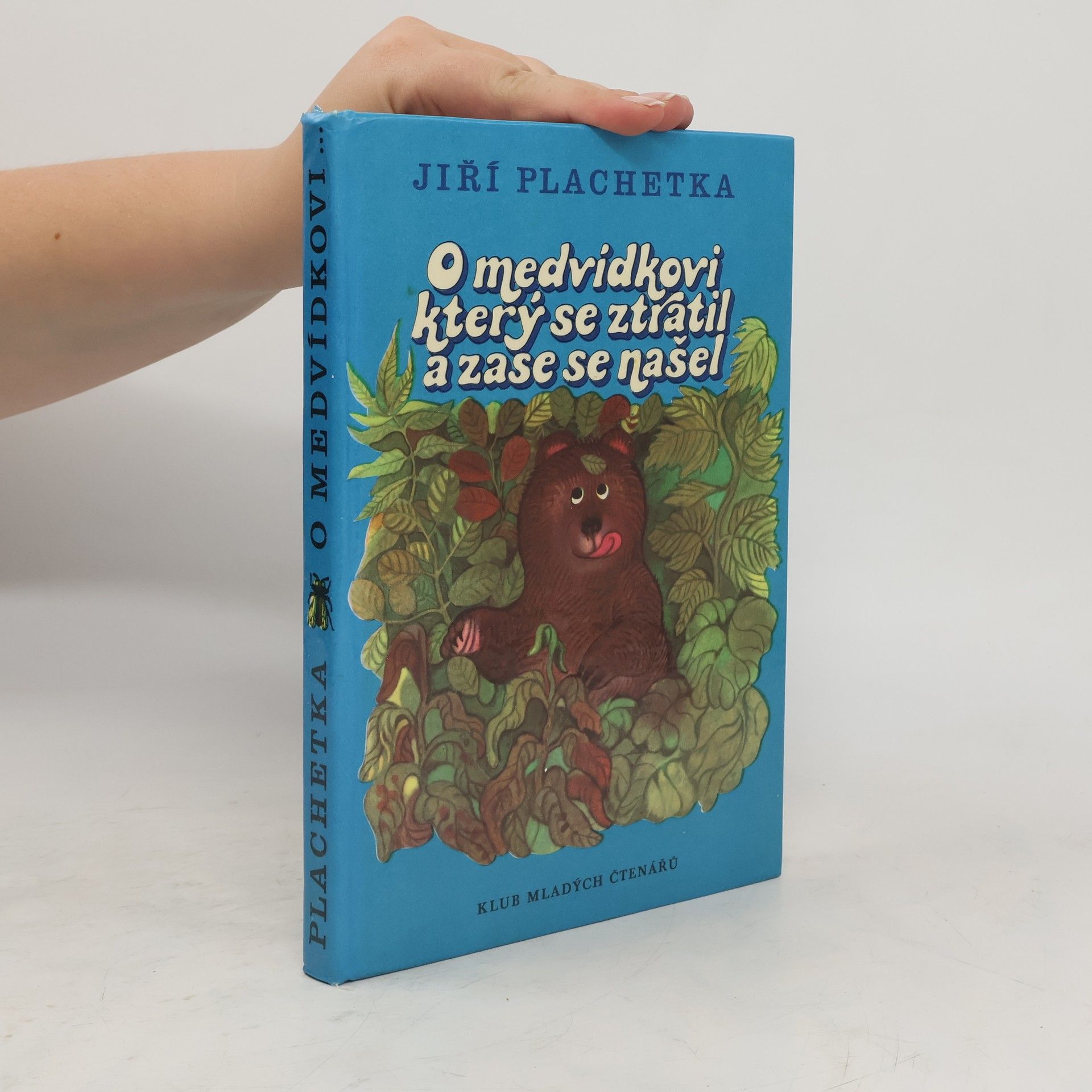 Jiří Plachetka O medvídkovi, který se ztratil a zase se našel