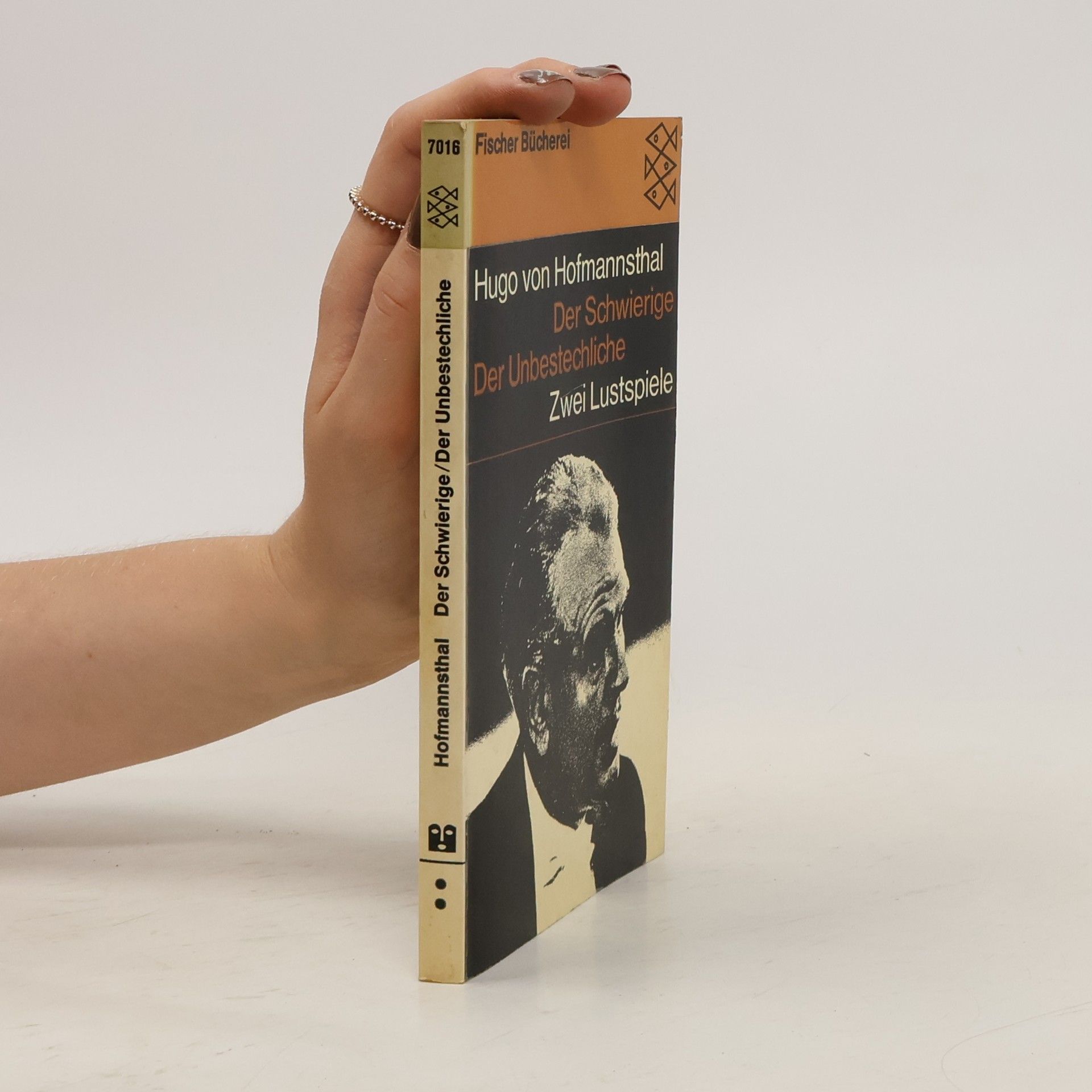 Hugo von Hofmannsthal Der Schwierige. Der Unbestechliche
