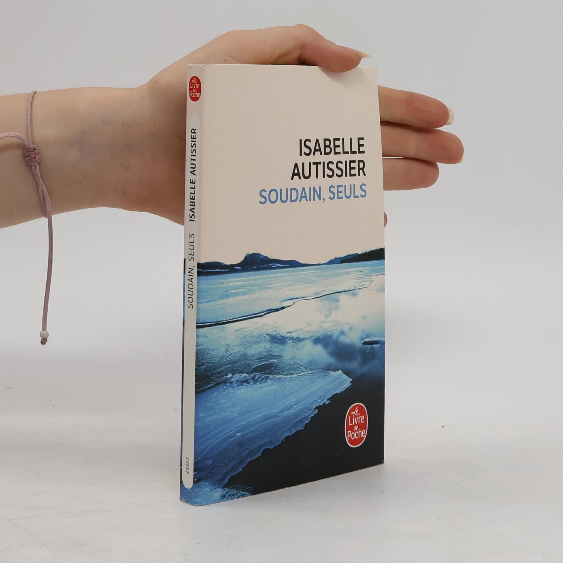 Isabelle Autissier Soudains, seuls