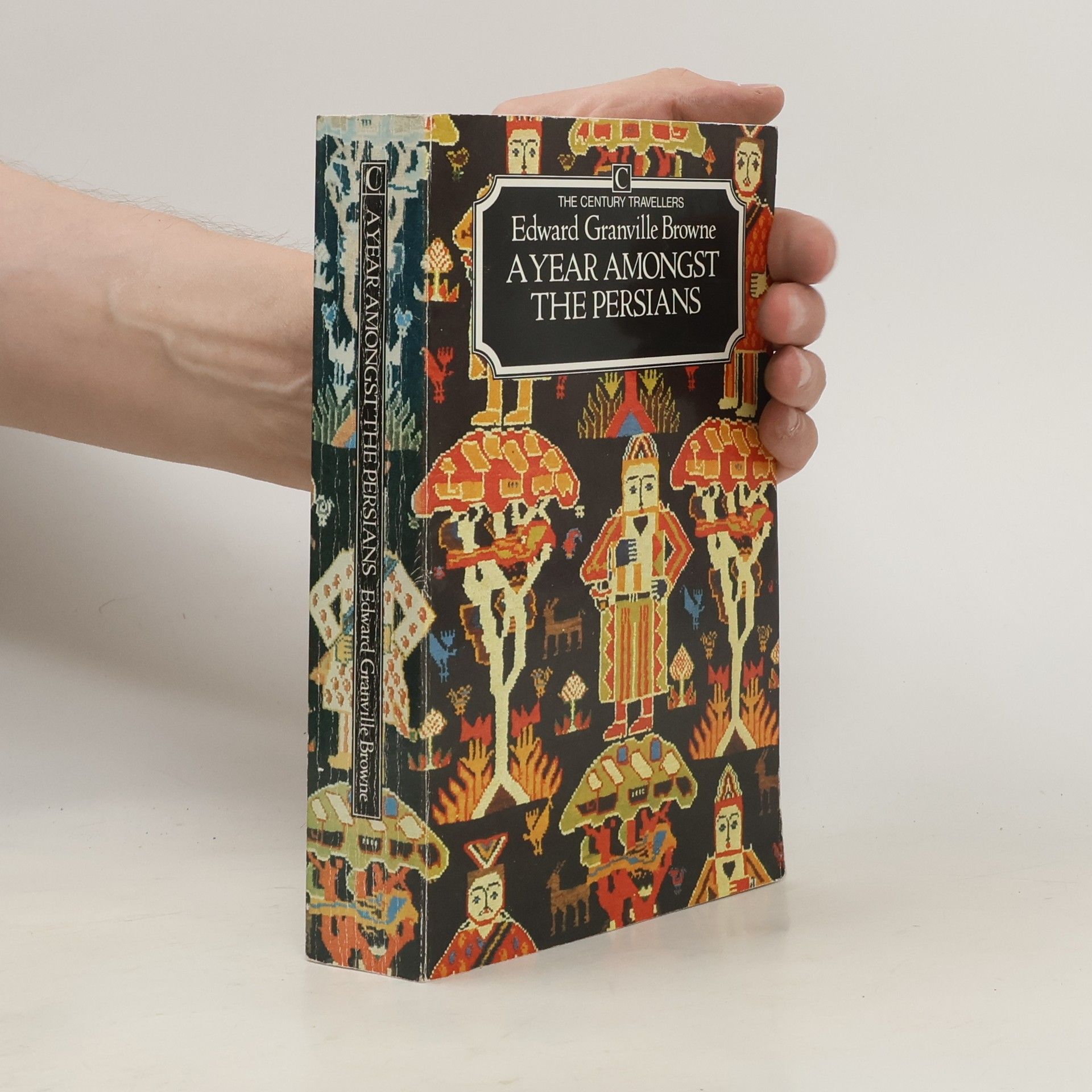 Edward Granville Browne A Year Amongst the Persians