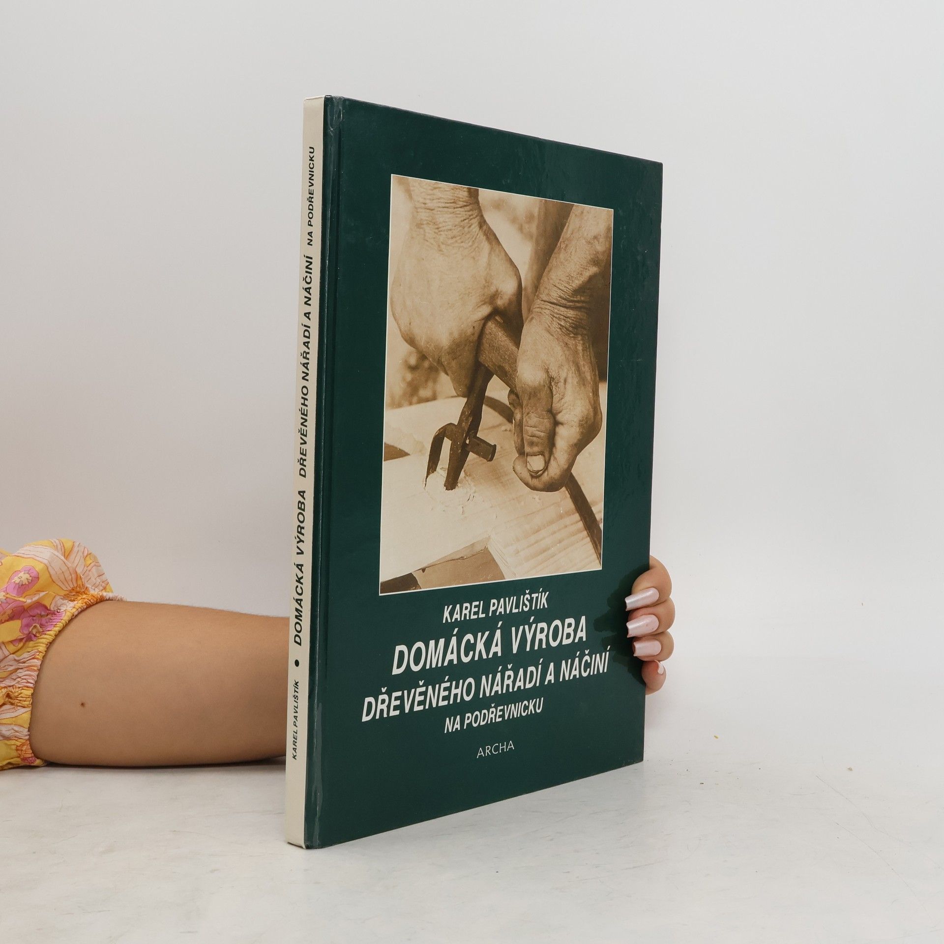 Autorenkollektiv Domácká výroba dřevěného nářadí a náčiní na Podřevnicku