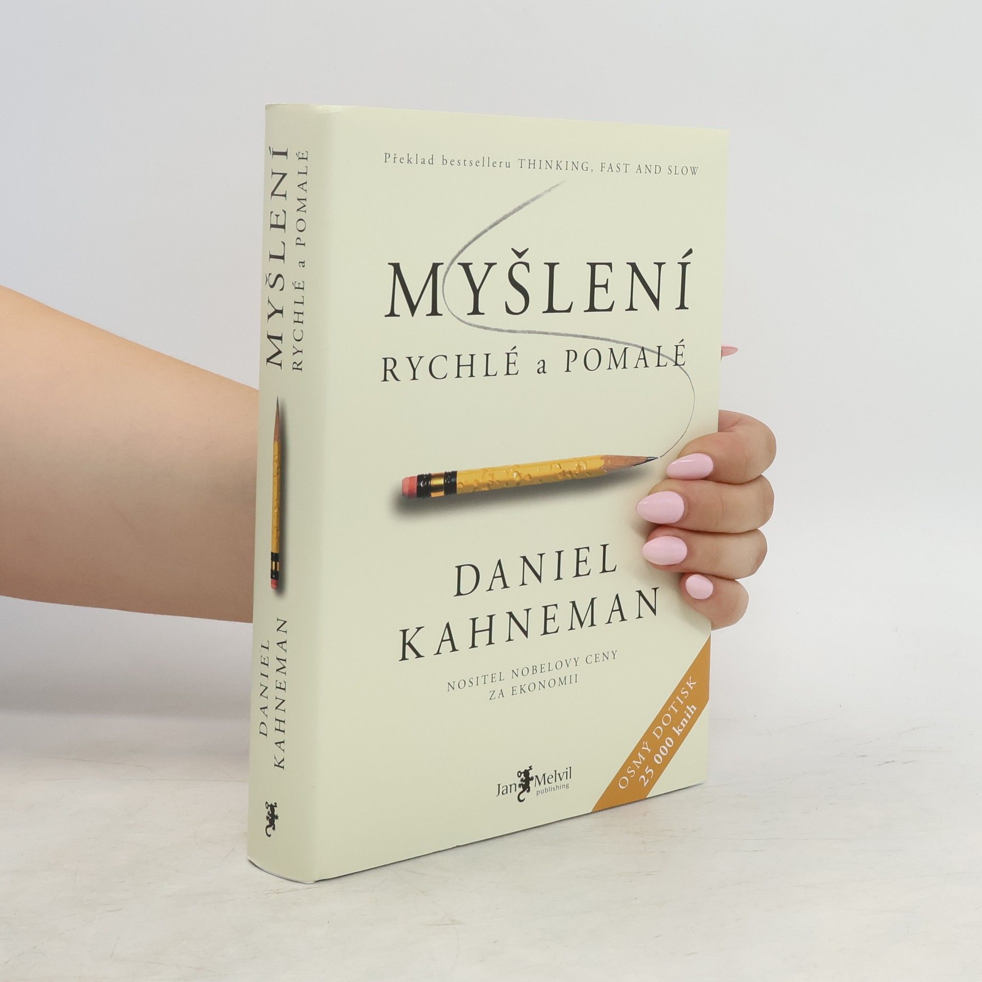Daniel Kahneman Myšlení. Rychlé a pomalé