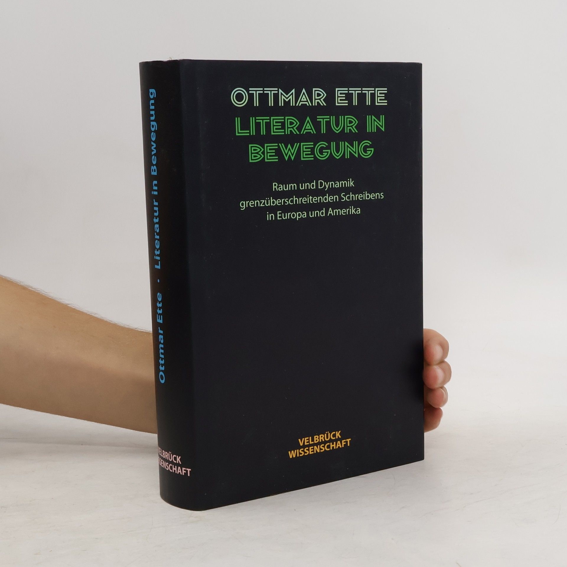 Ottmar Ette Literatur in Bewegung