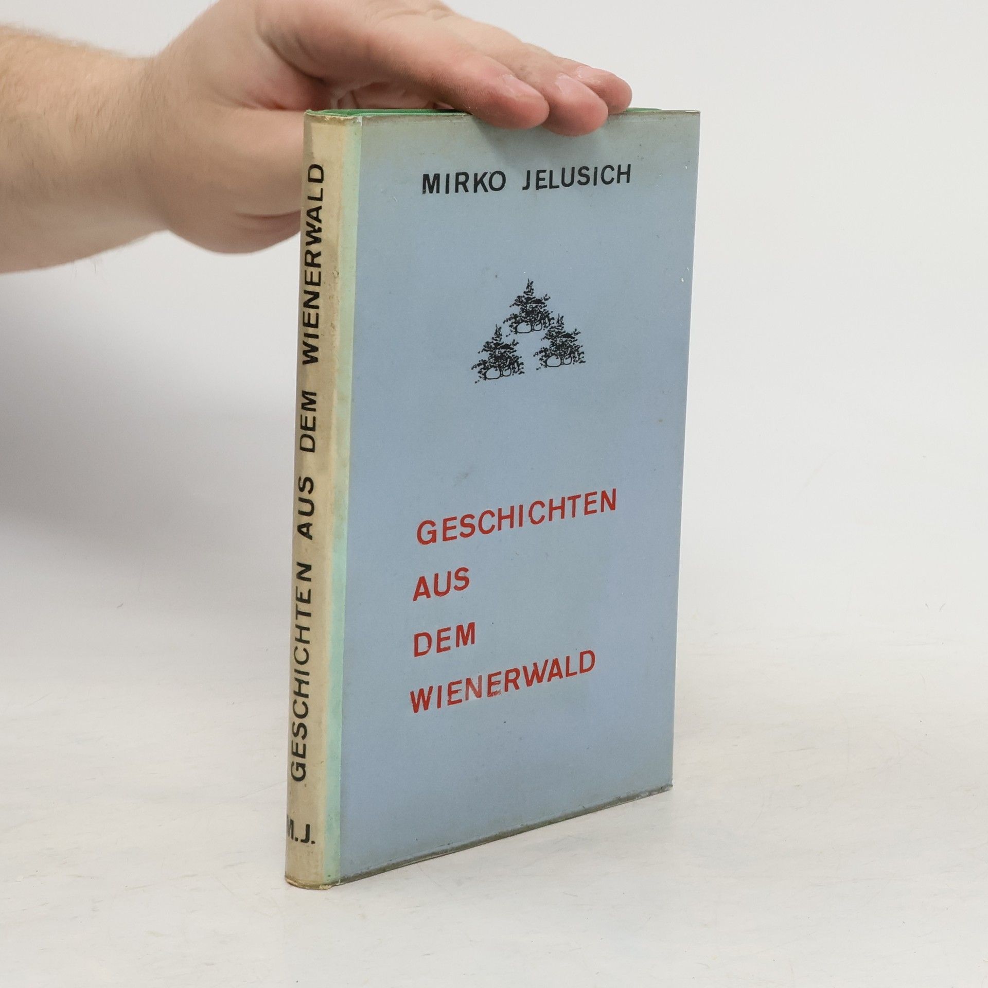 Mirko Jelusich Geschichten aus dem Wienerwald