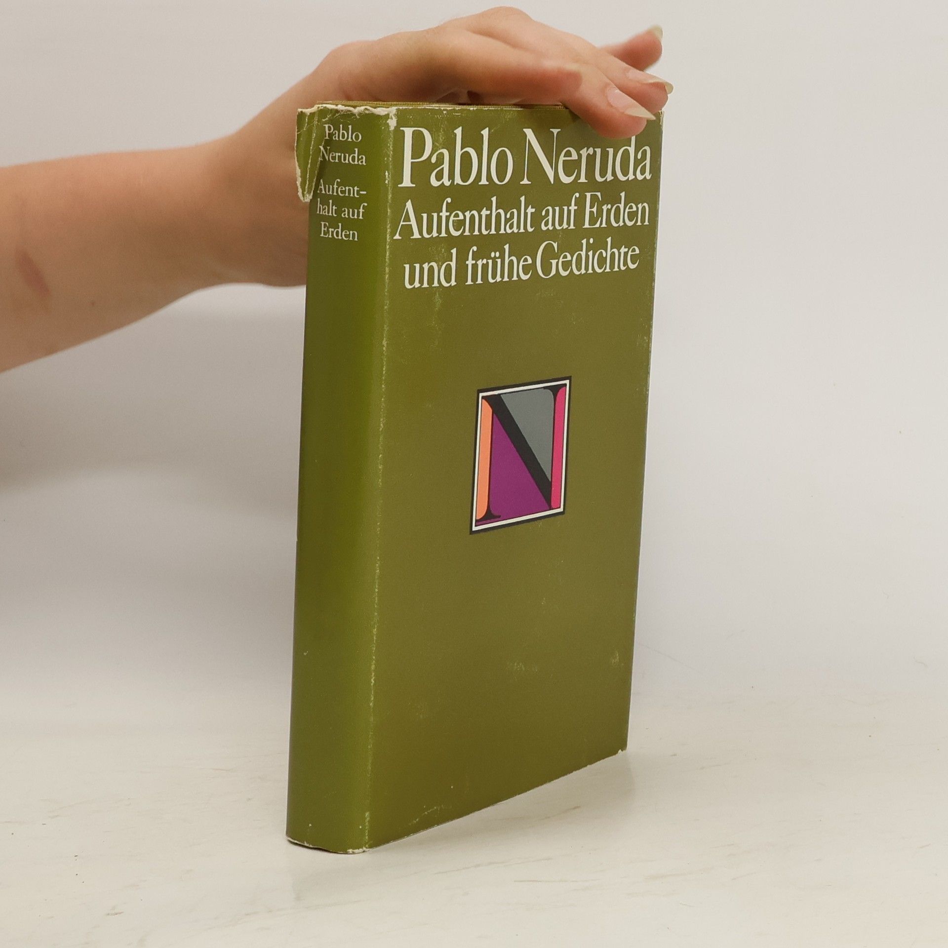 Pablo Neruda Aufenthalt auf Erden und frühe Gedichte