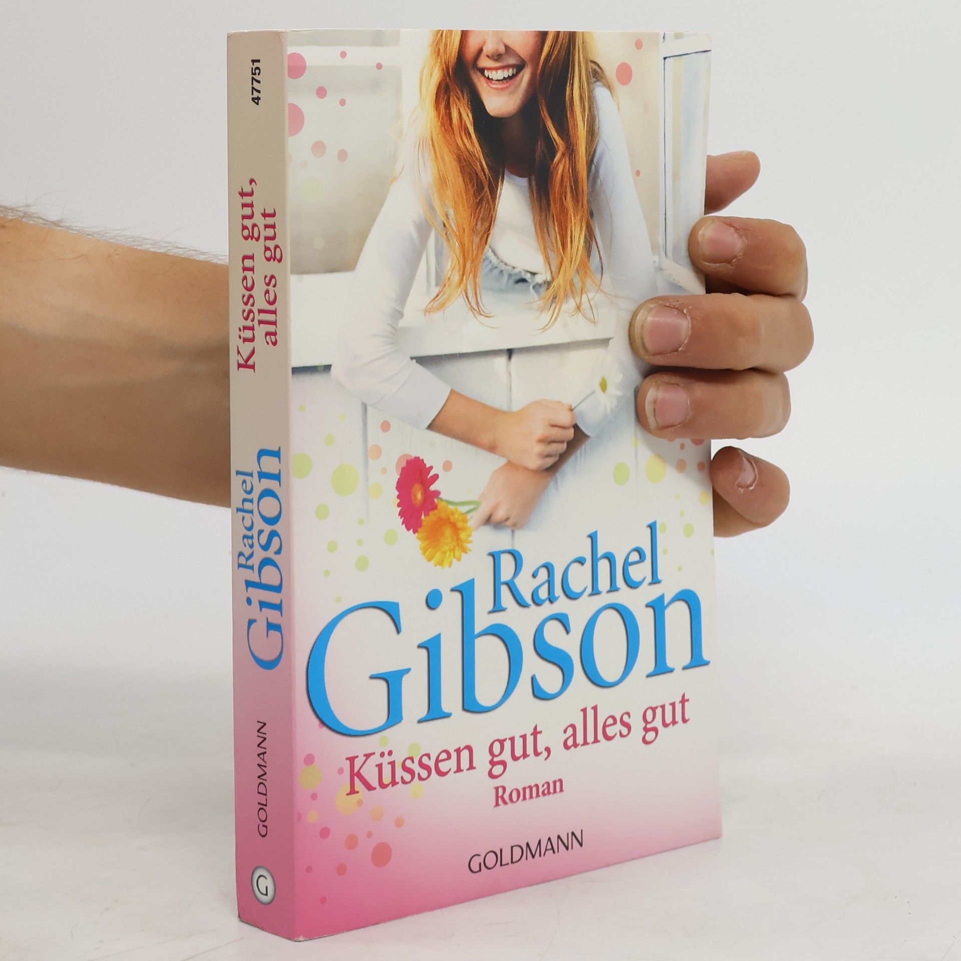 Rachel Gibson Küssen gut, alles gut