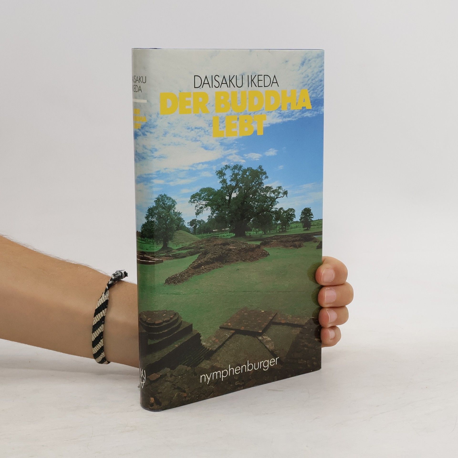 Daisaku Ikeda Der Buddha lebt