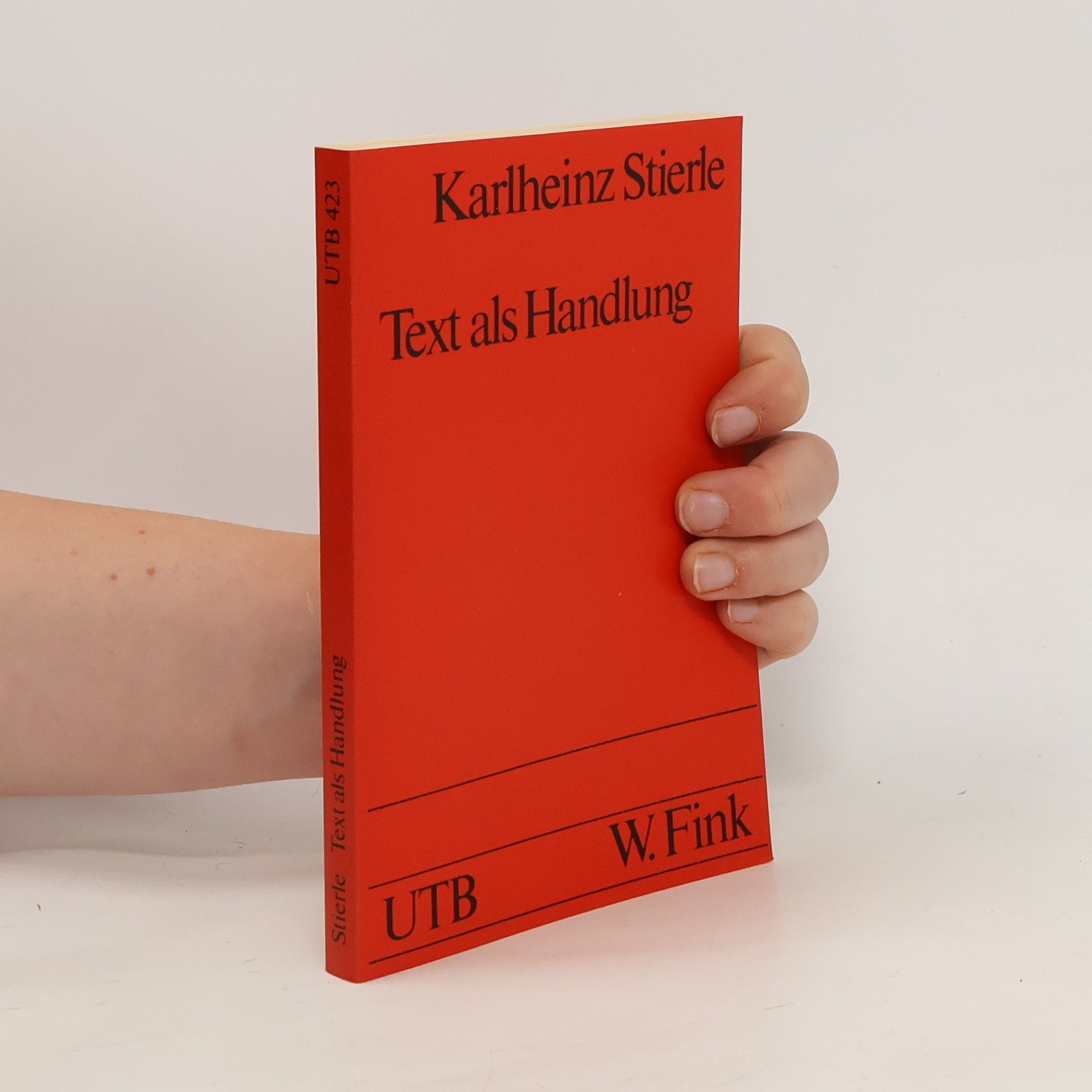 Karlheinz Stierle Text als Handlung