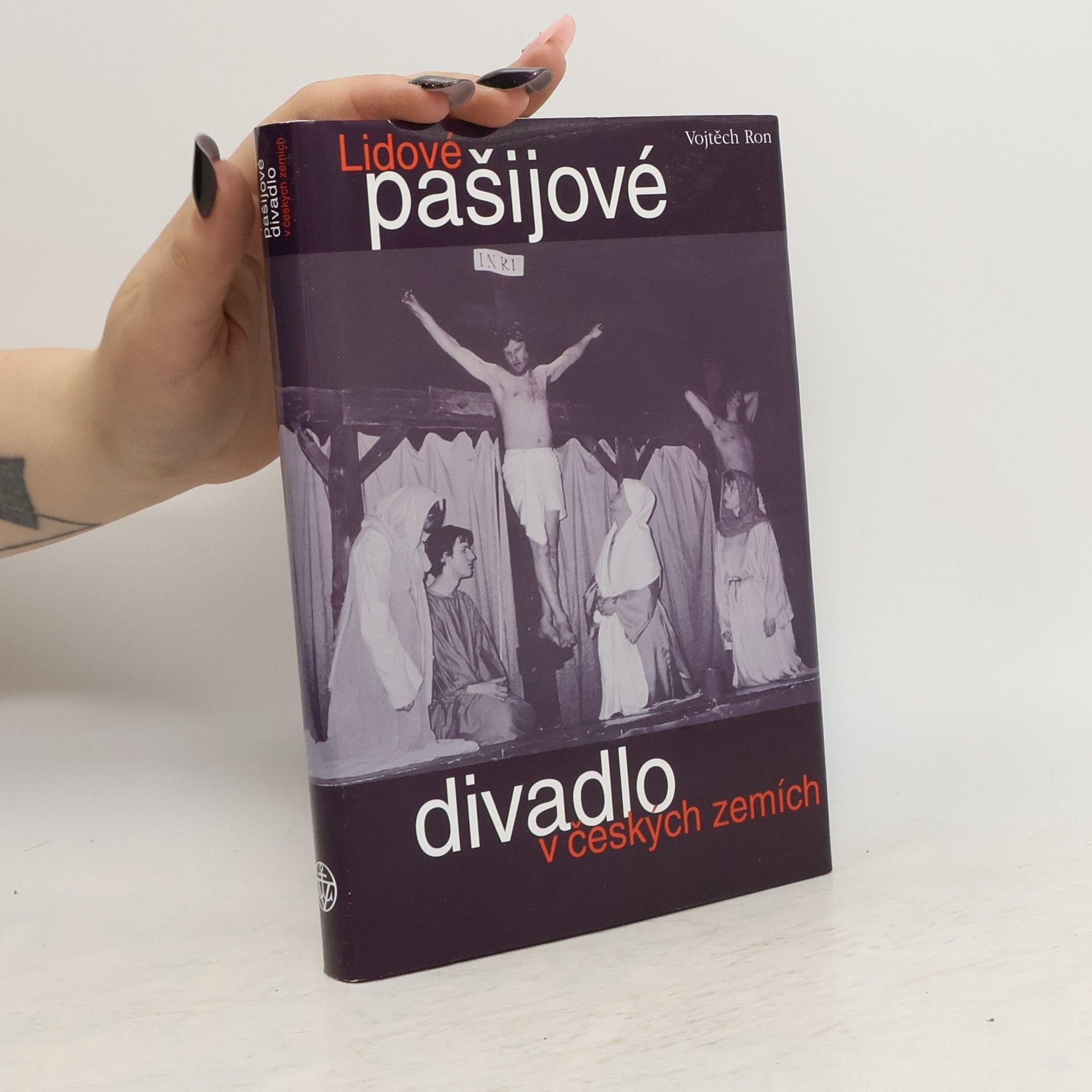 Vojtěch Ron Lidové pašijové divadlo v českých zemích