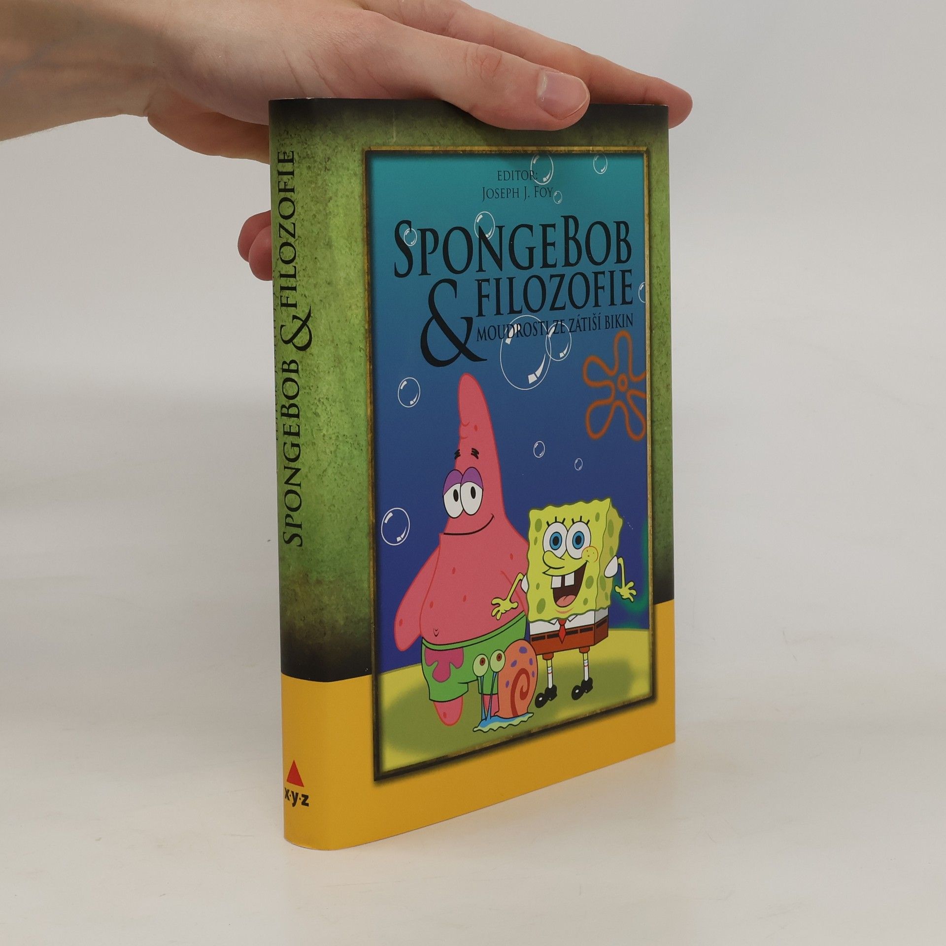Joseph J. Foy SpongeBob & filozofie. Moudrosti ze Zátiší Bikin