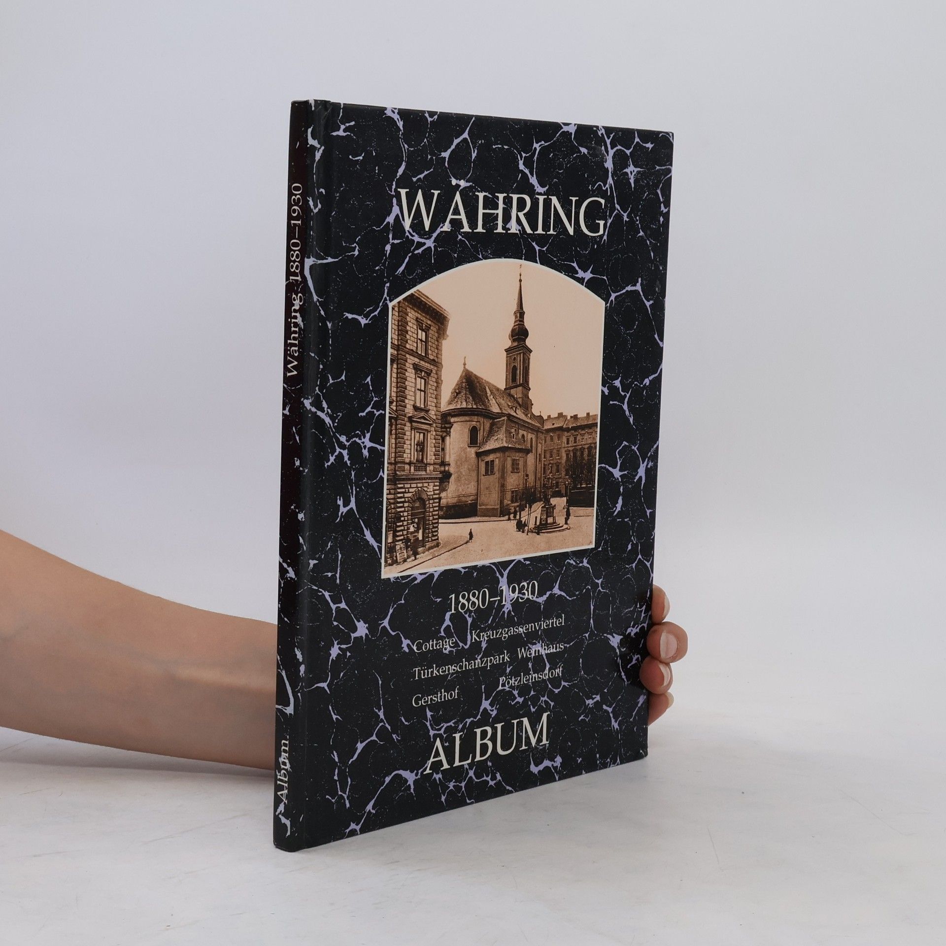 Autores varios Währing 1880- 1930: Cottage, Kreuzgassenviertel, Türkenschanzpark, Weinhaus, Gersthof, Pötzleinsdorf