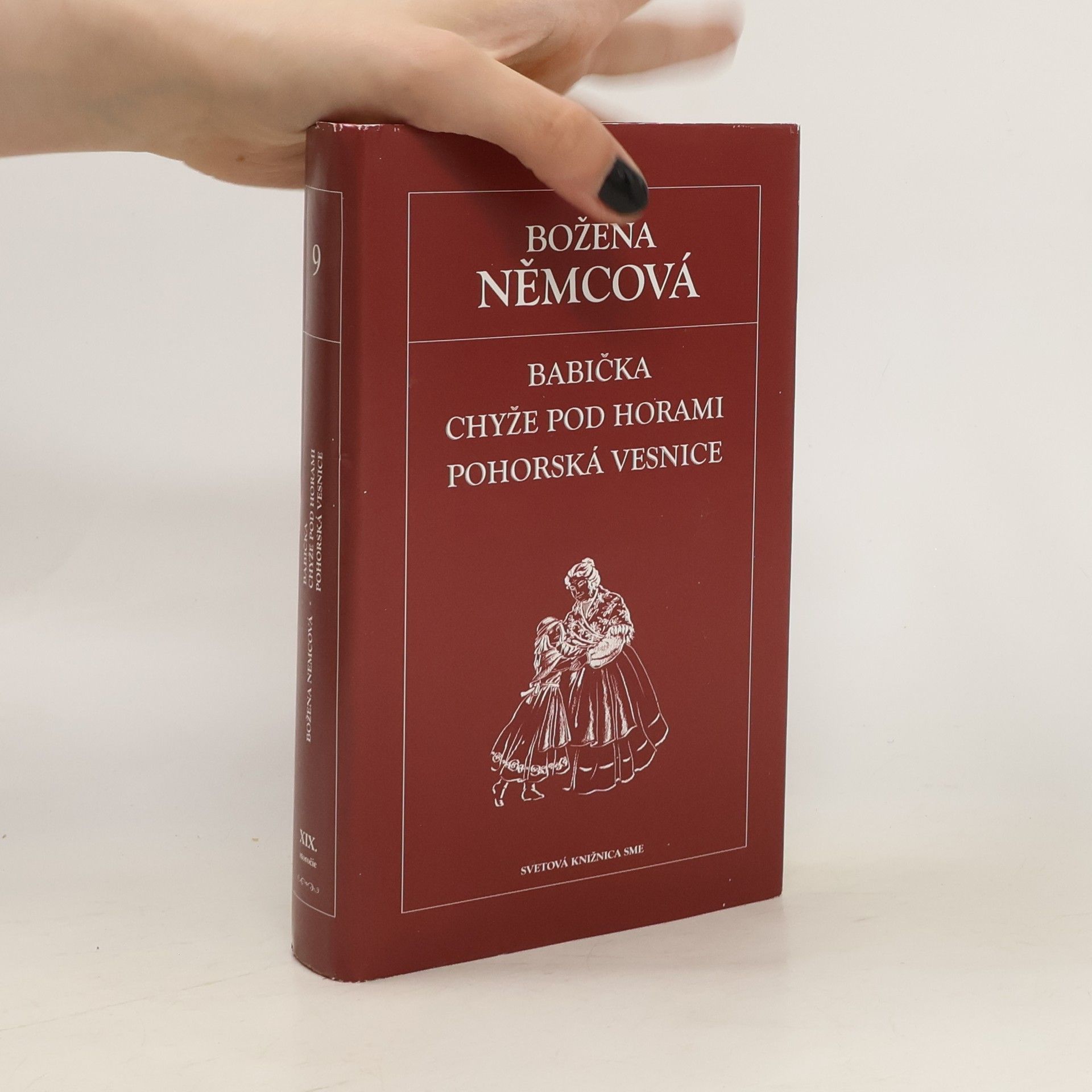 Božena Němcová Babička. Chyže pod horami. Pohorská vesnice