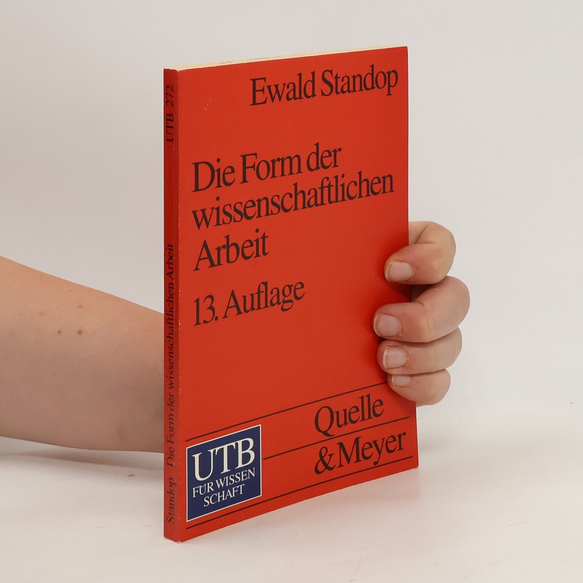 Ewald Standop Die Form der wissenschaftlichen Arbeit