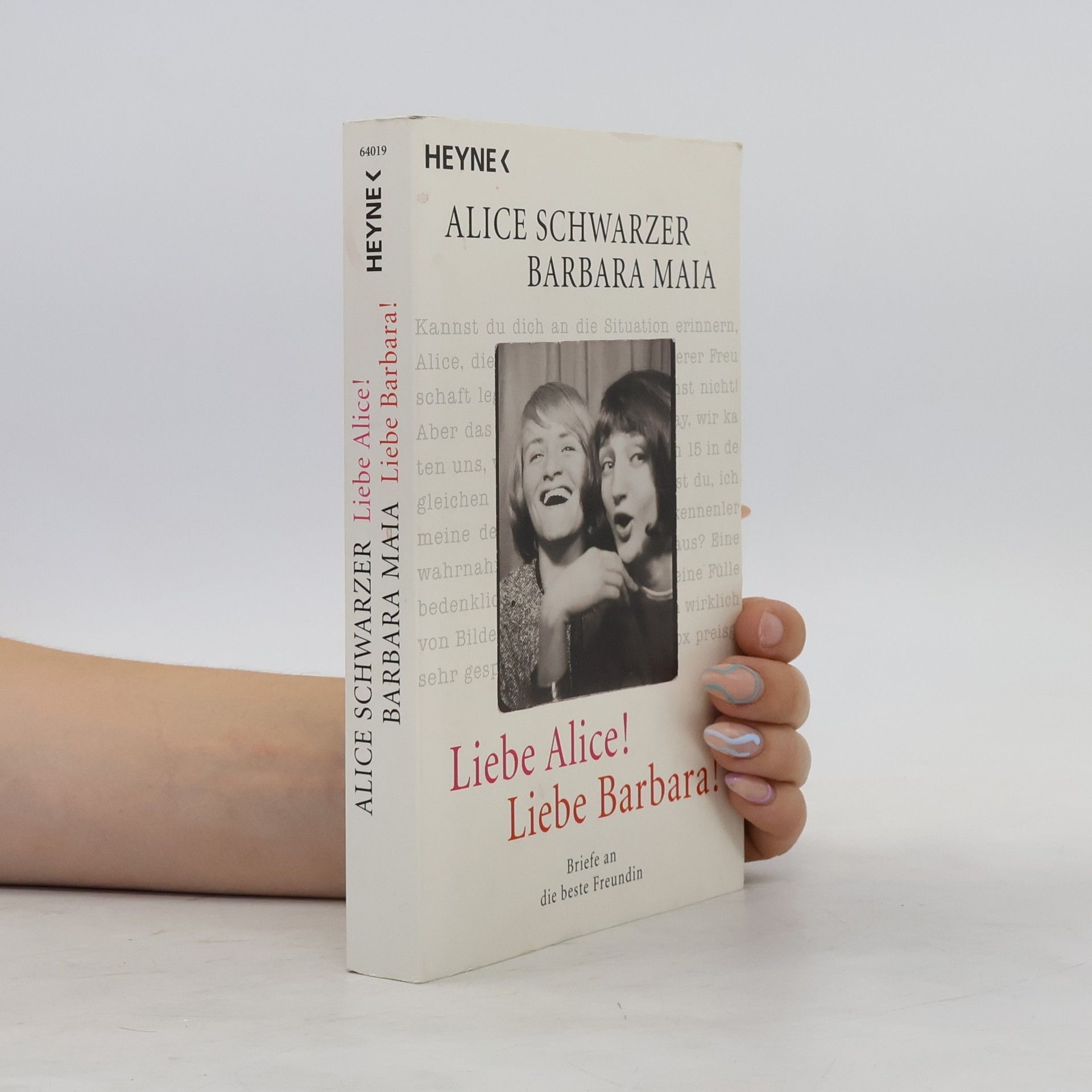 Alice Schwarzer Liebe Alice! Liebe Barbara!