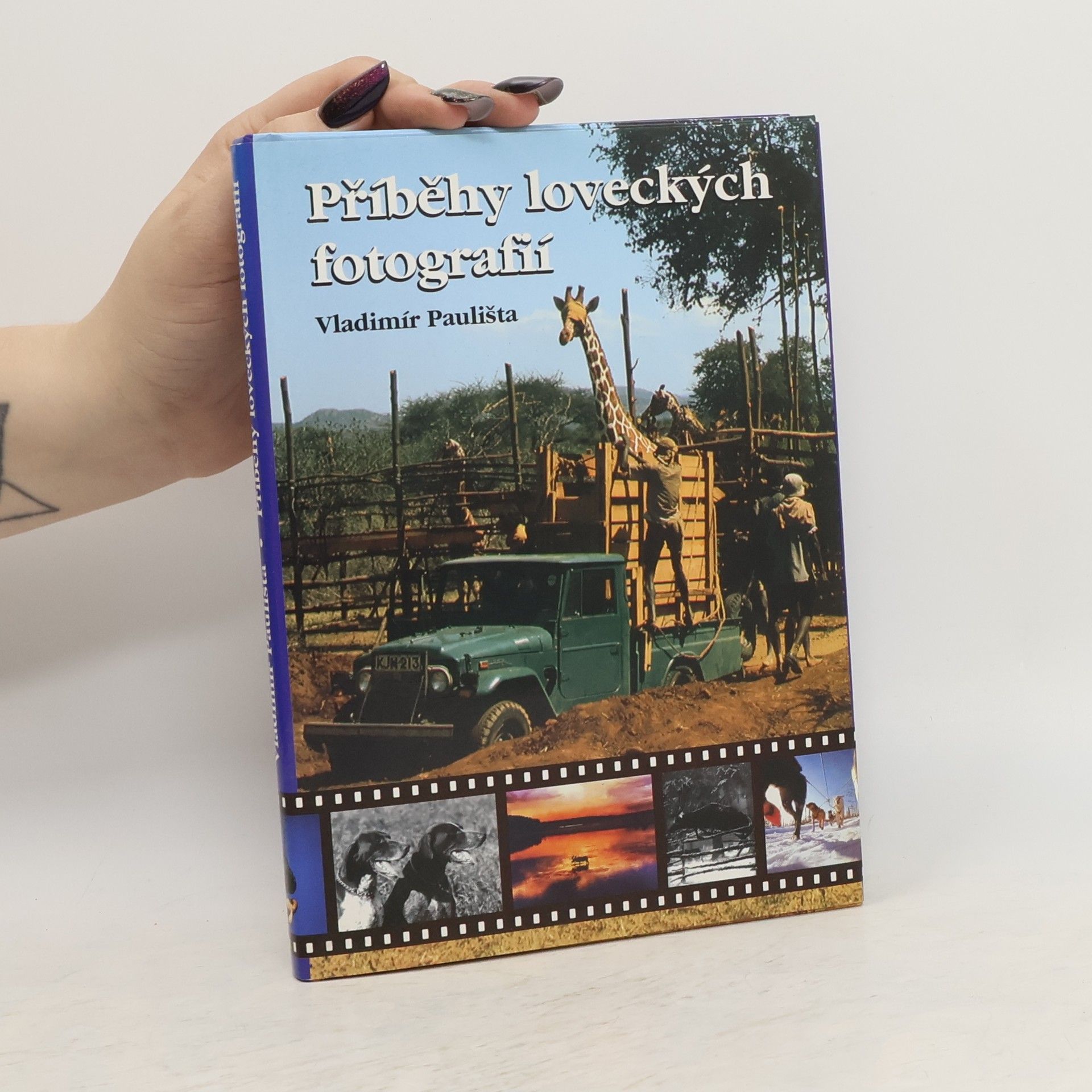 Vladimír Paulišta Příběhy loveckých fotografií
