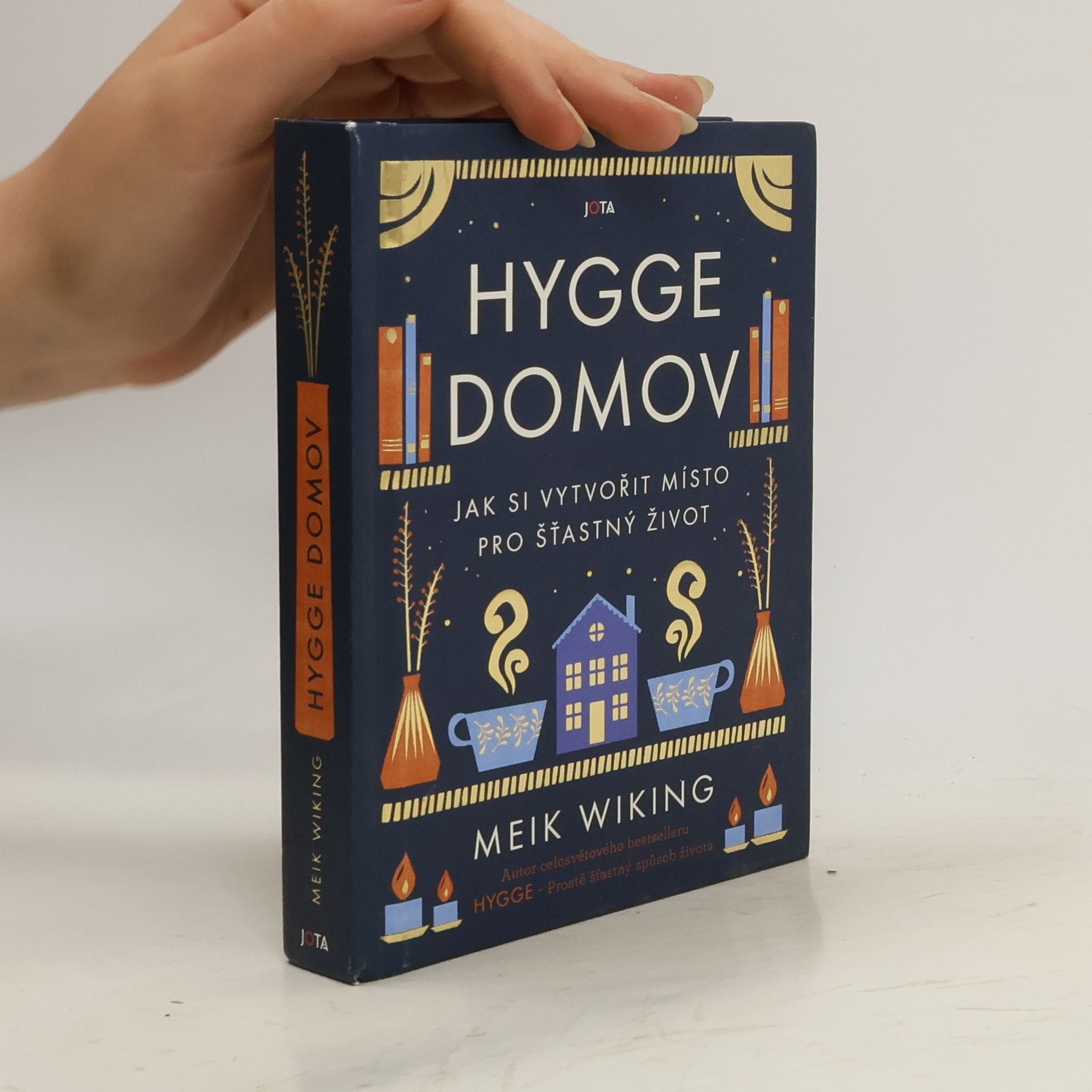 Meik Wiking Hygge domov : jak si vytvořit místo pro šťastný život