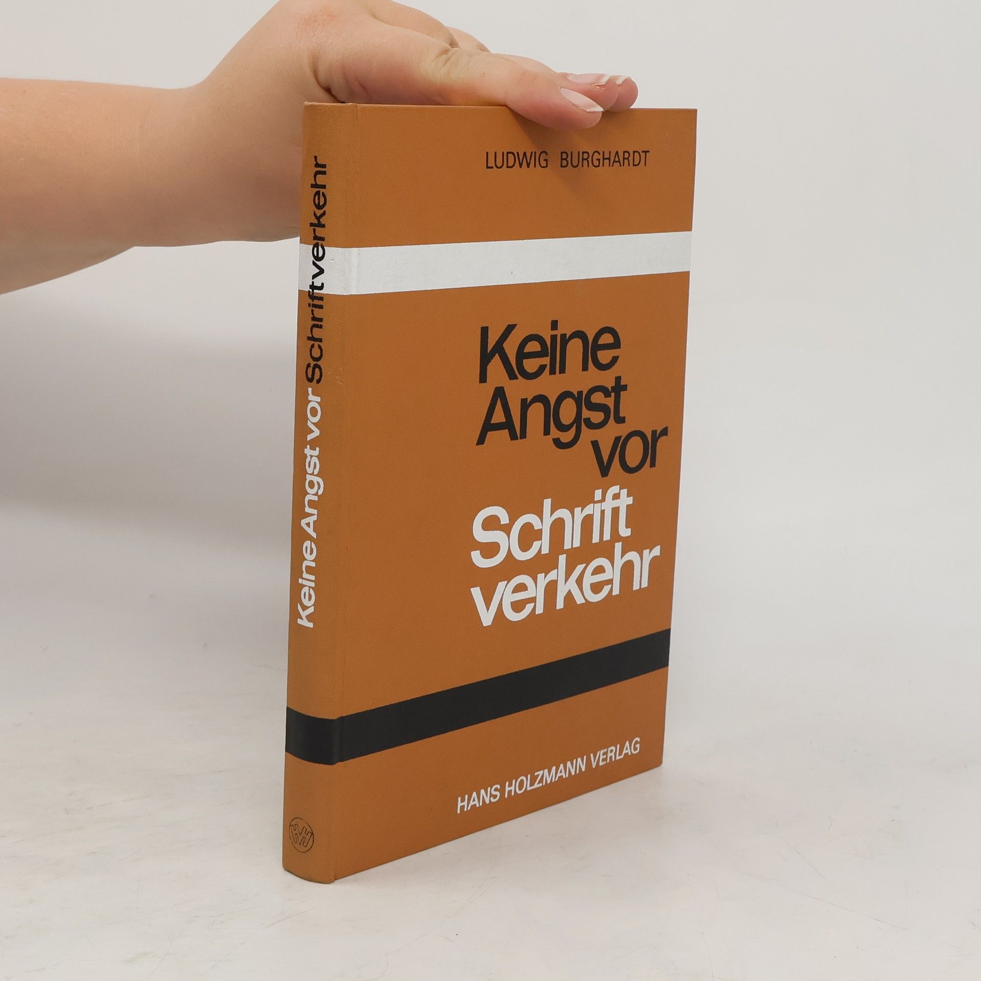 Ludwig Burghardt Keine Angst vor Schriftverkehr