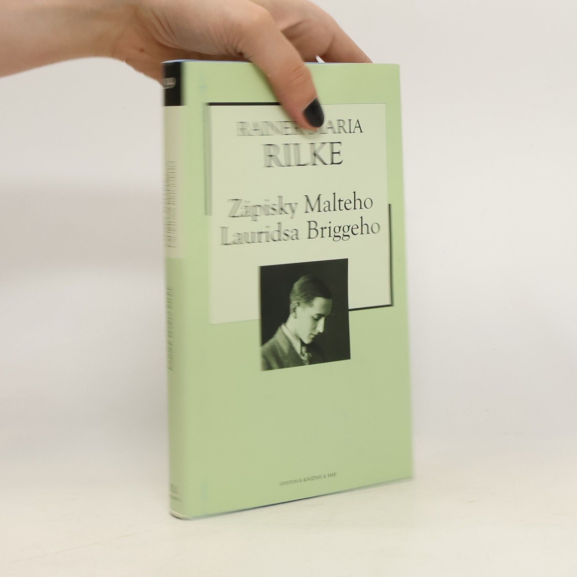 Rainer Maria Rilke Zápisky Malteho Lauridsa Briggeho