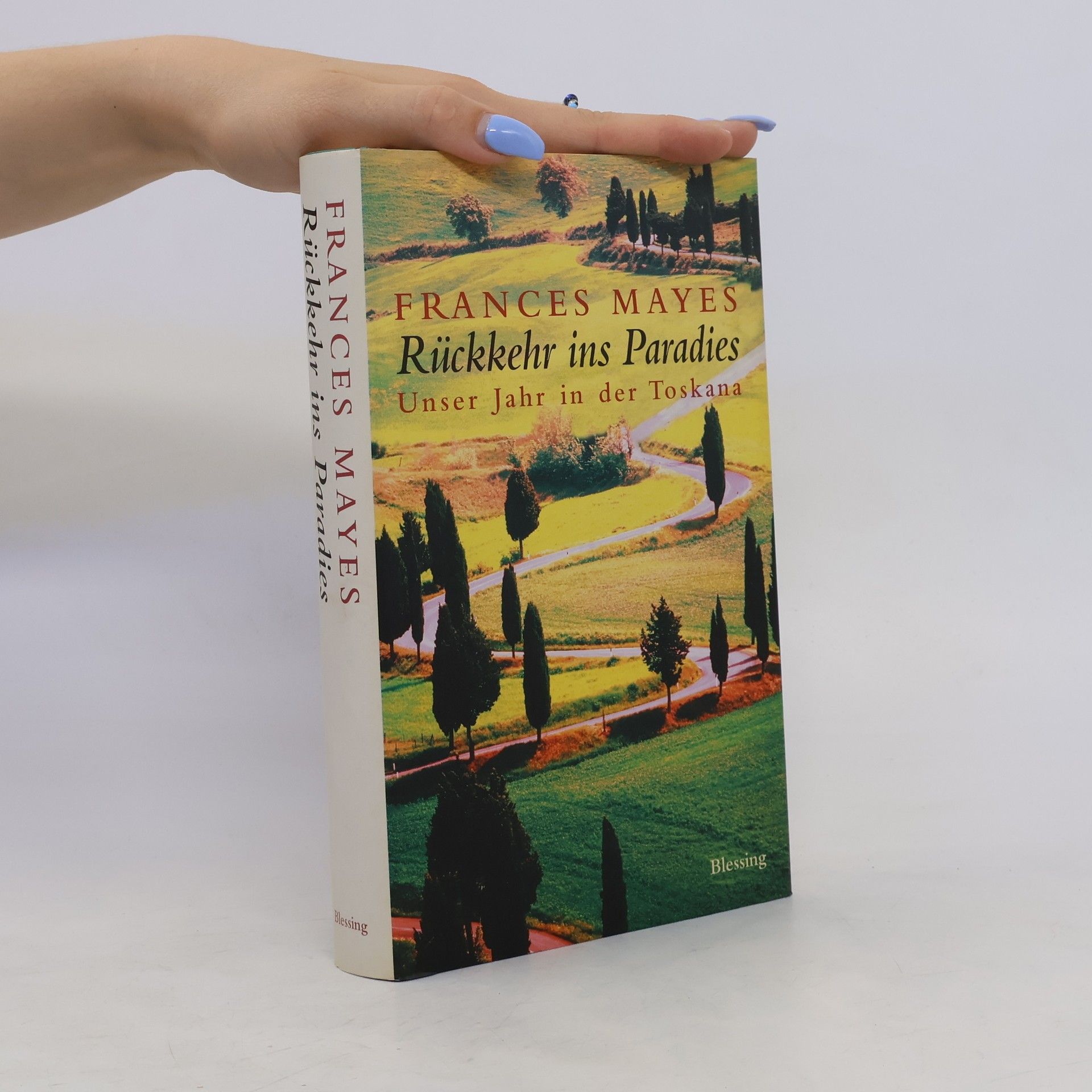 Frances Mayes Rückkehr ins Paradies