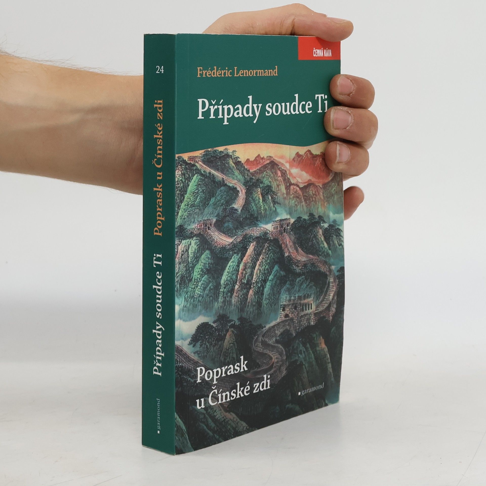 Frédéric Lenormand Poprask u Čínské zdi. Případy soudce Ti.