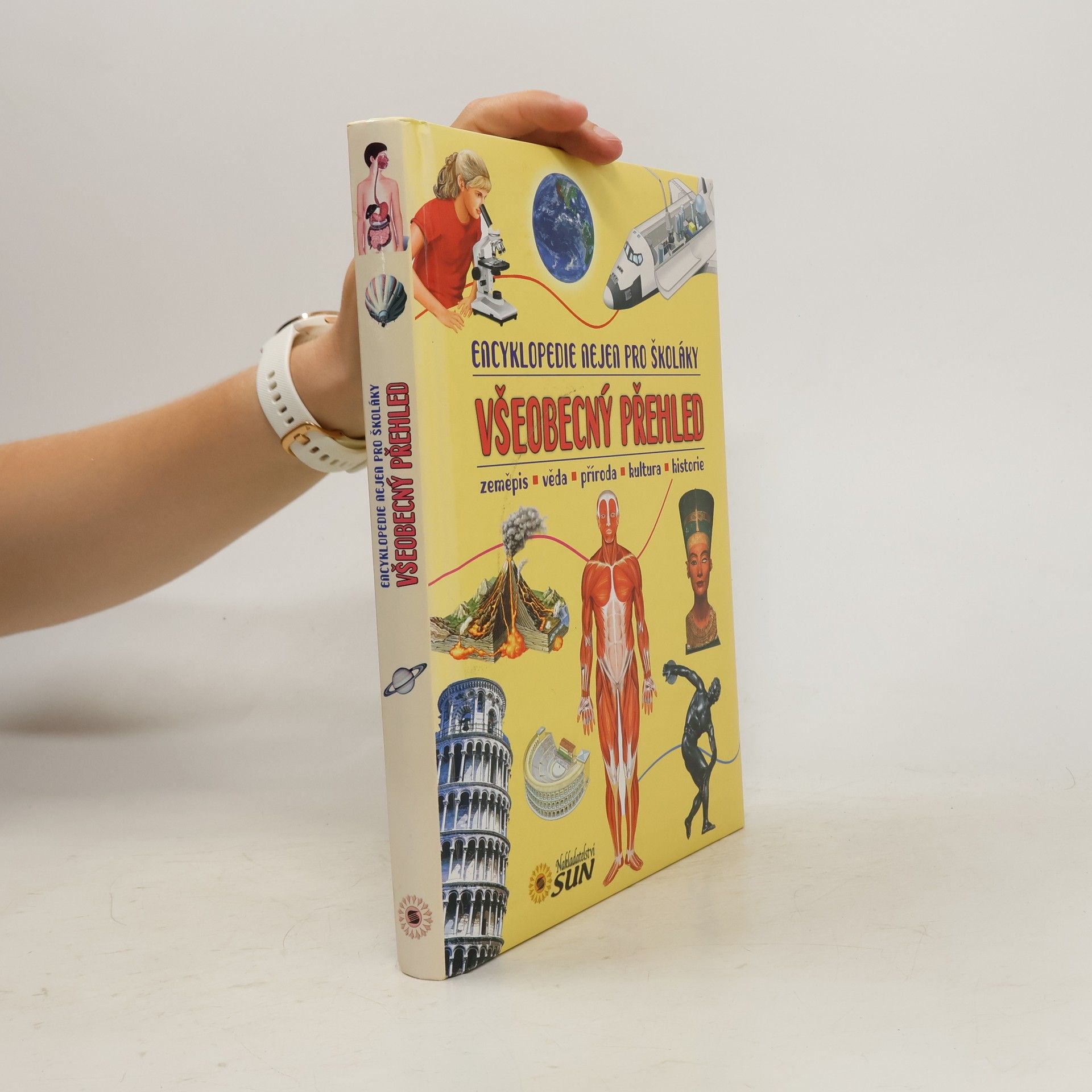 Kolektiv autorů Encyklopedie nejen pro školáky – Všeobecný přehled: Zeměpis, věda, příroda, kultura, historie