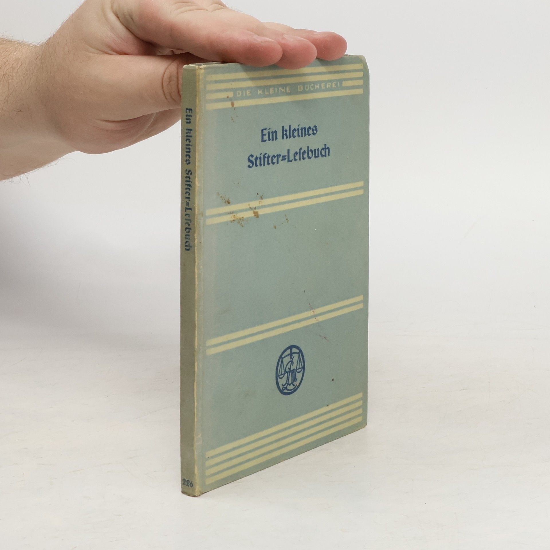 Adalbert Stifter Ein kleines Stifter-Lesebuch