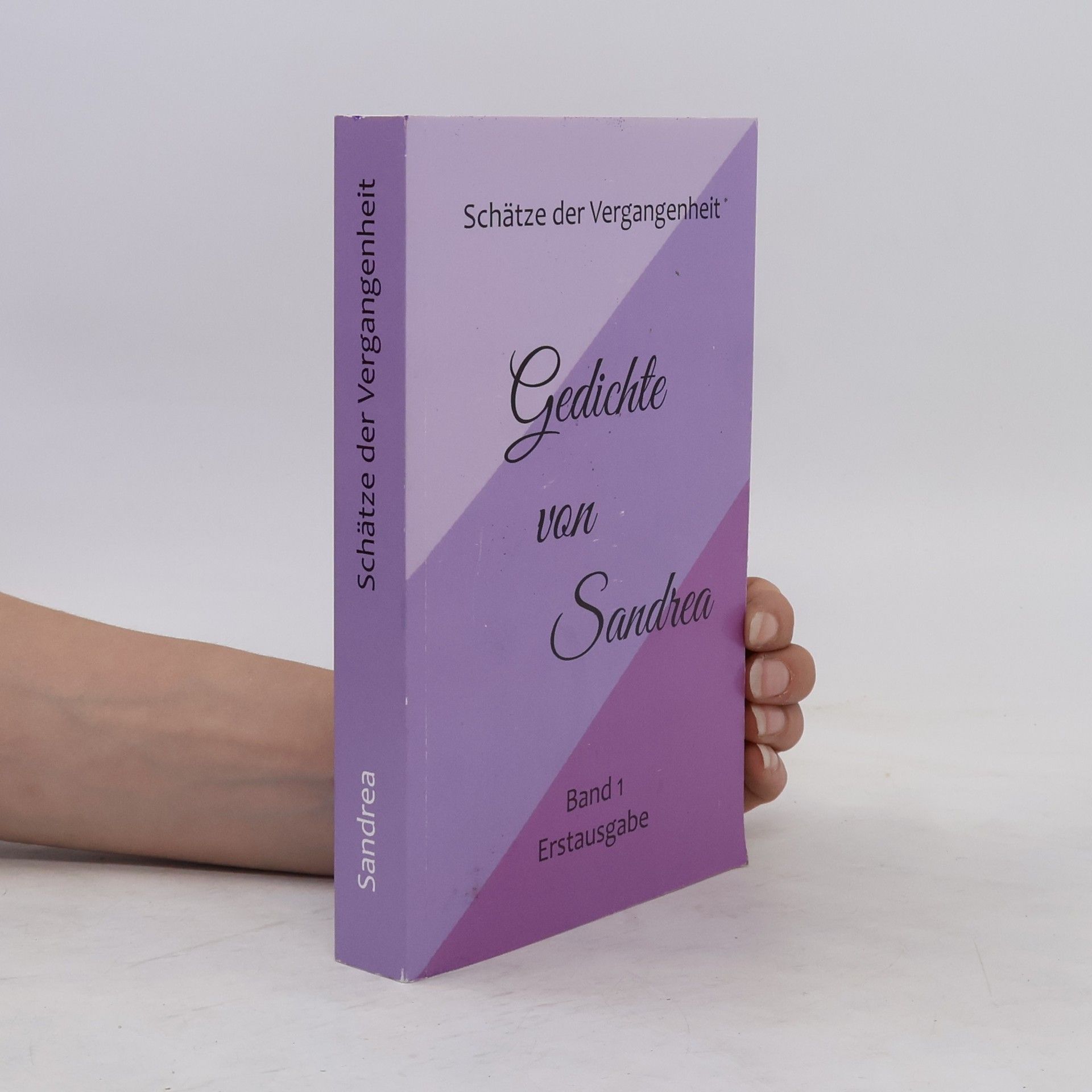 Autorenkollektiv Gedichte von Sandrea Band 1