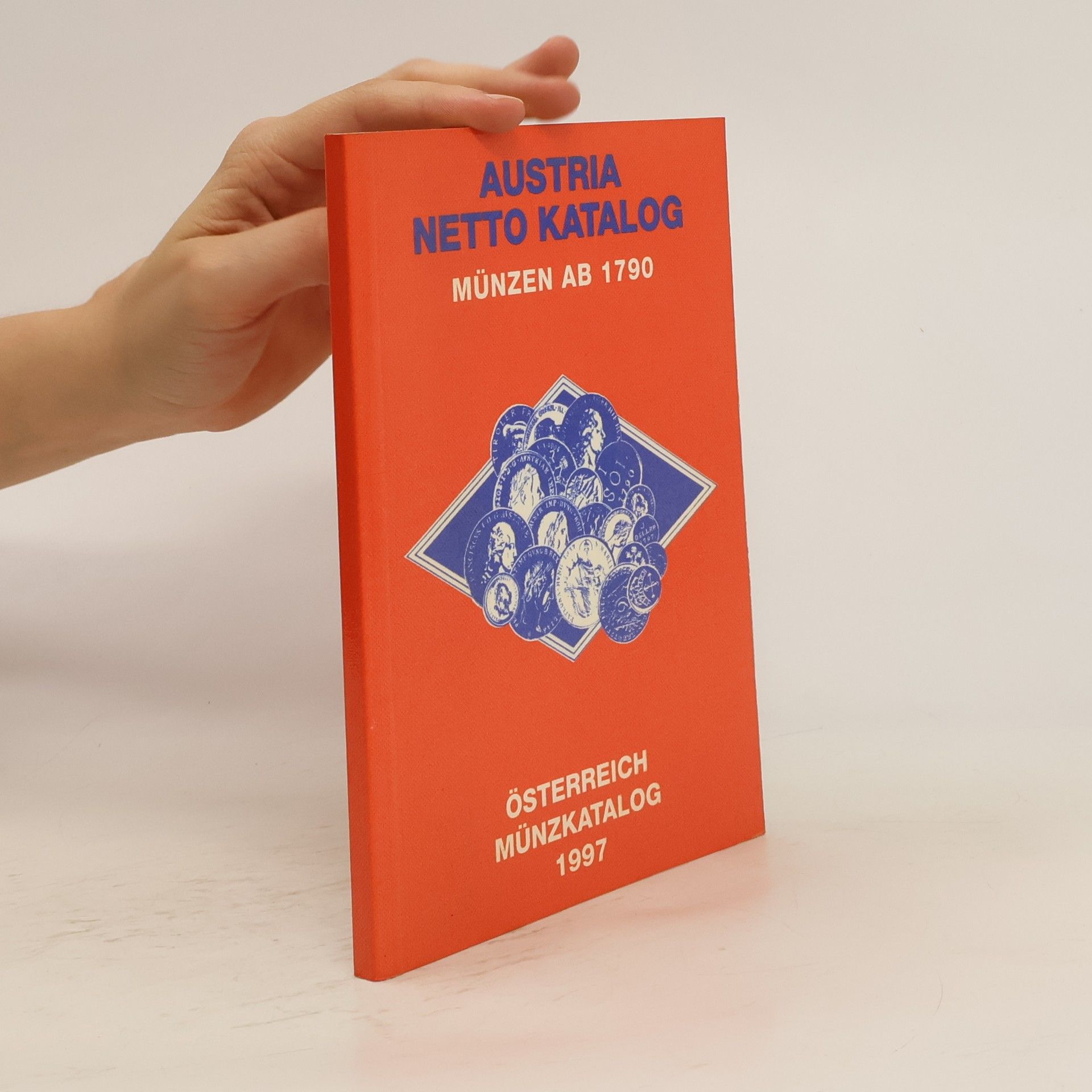 AA.VV. Austria Netto Katalog. Münzen ab 1790