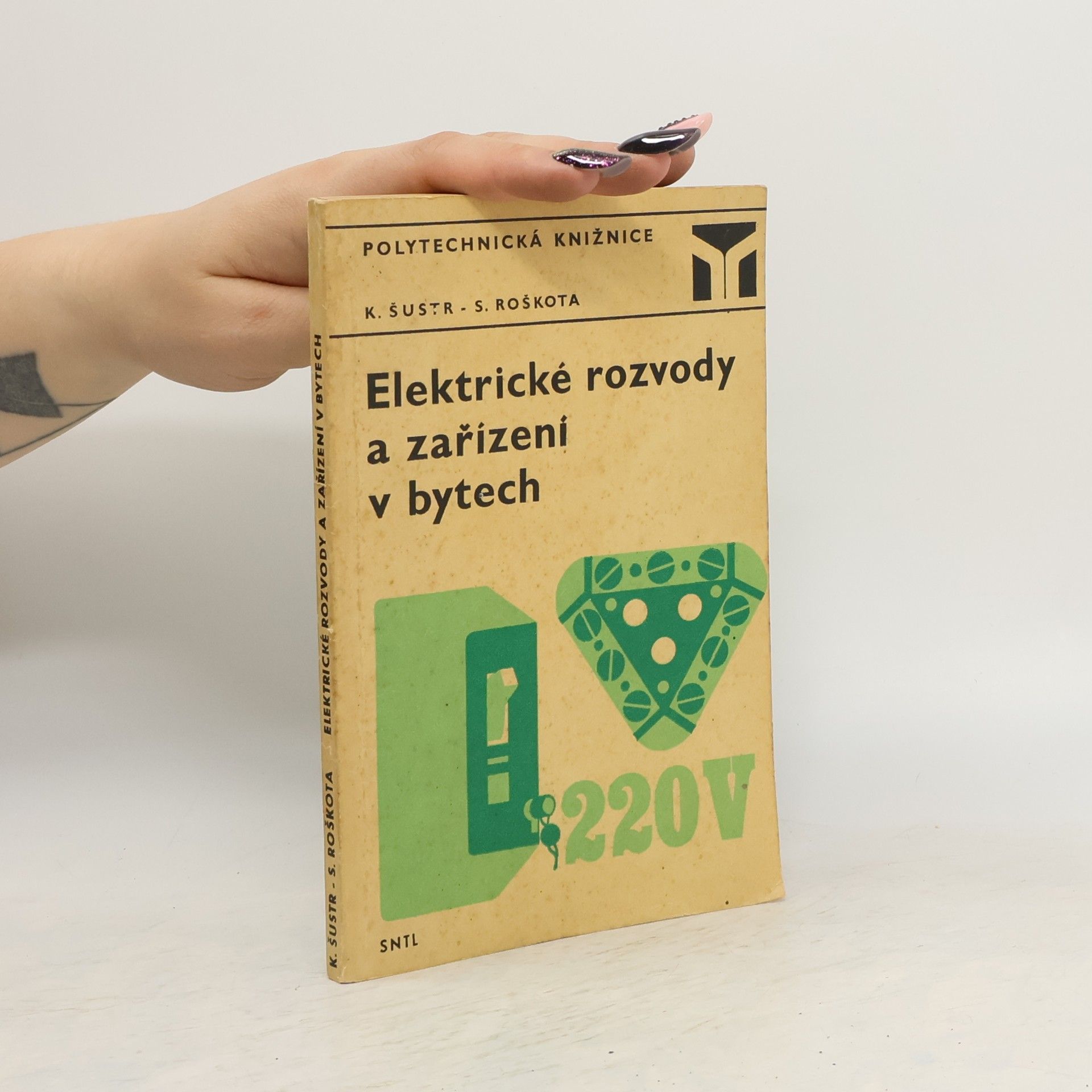 Karel Šustr Elektrické rozvody a zařízení v bytech