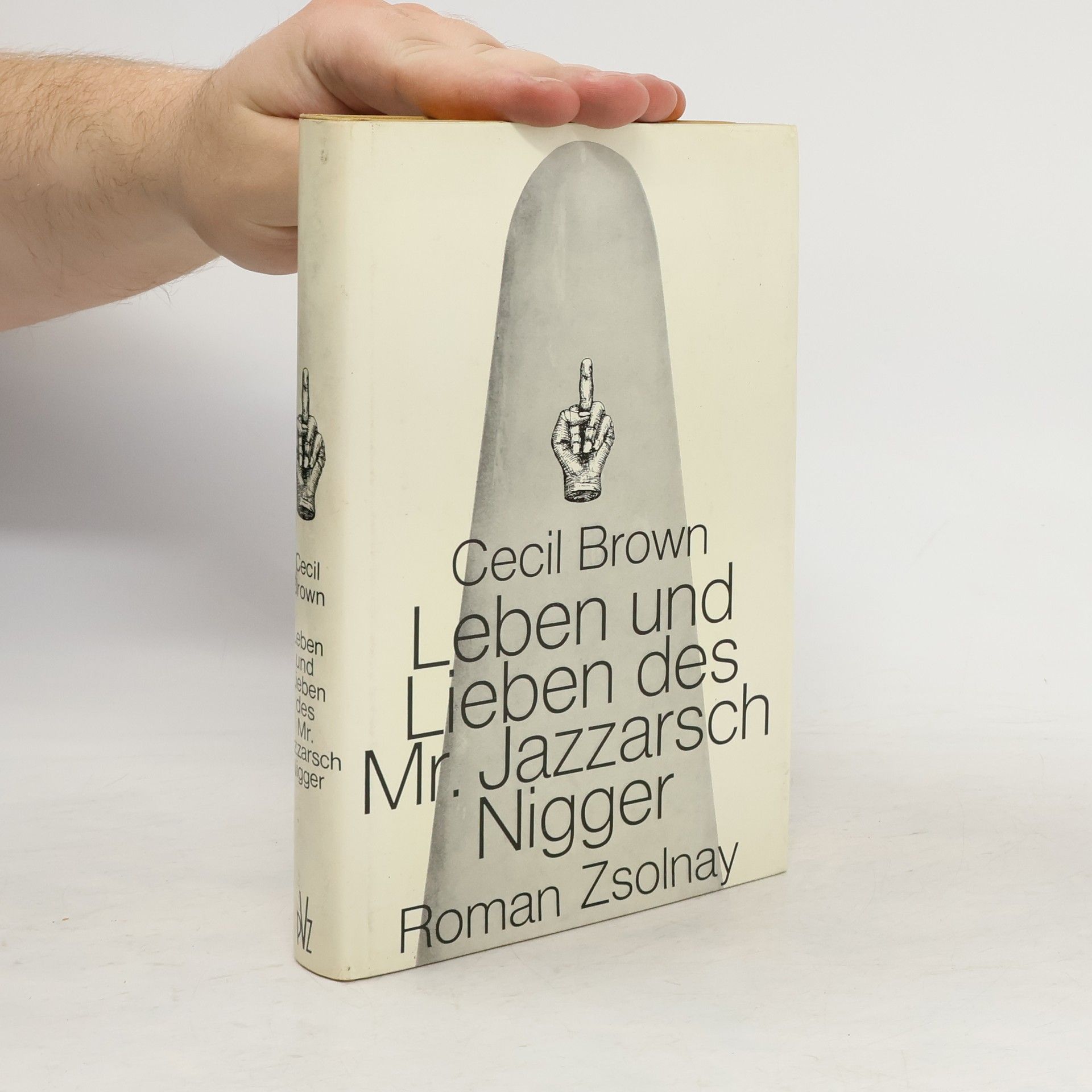 Cecil Brown Leben und Lieben des Mr. Jazzarsch Nigger
