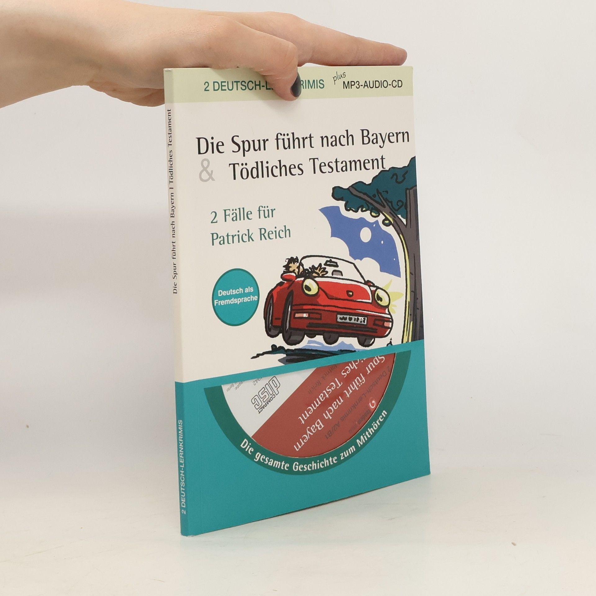 Volker Borbein Die Spur führt nach Bayern & Tödliches Testament