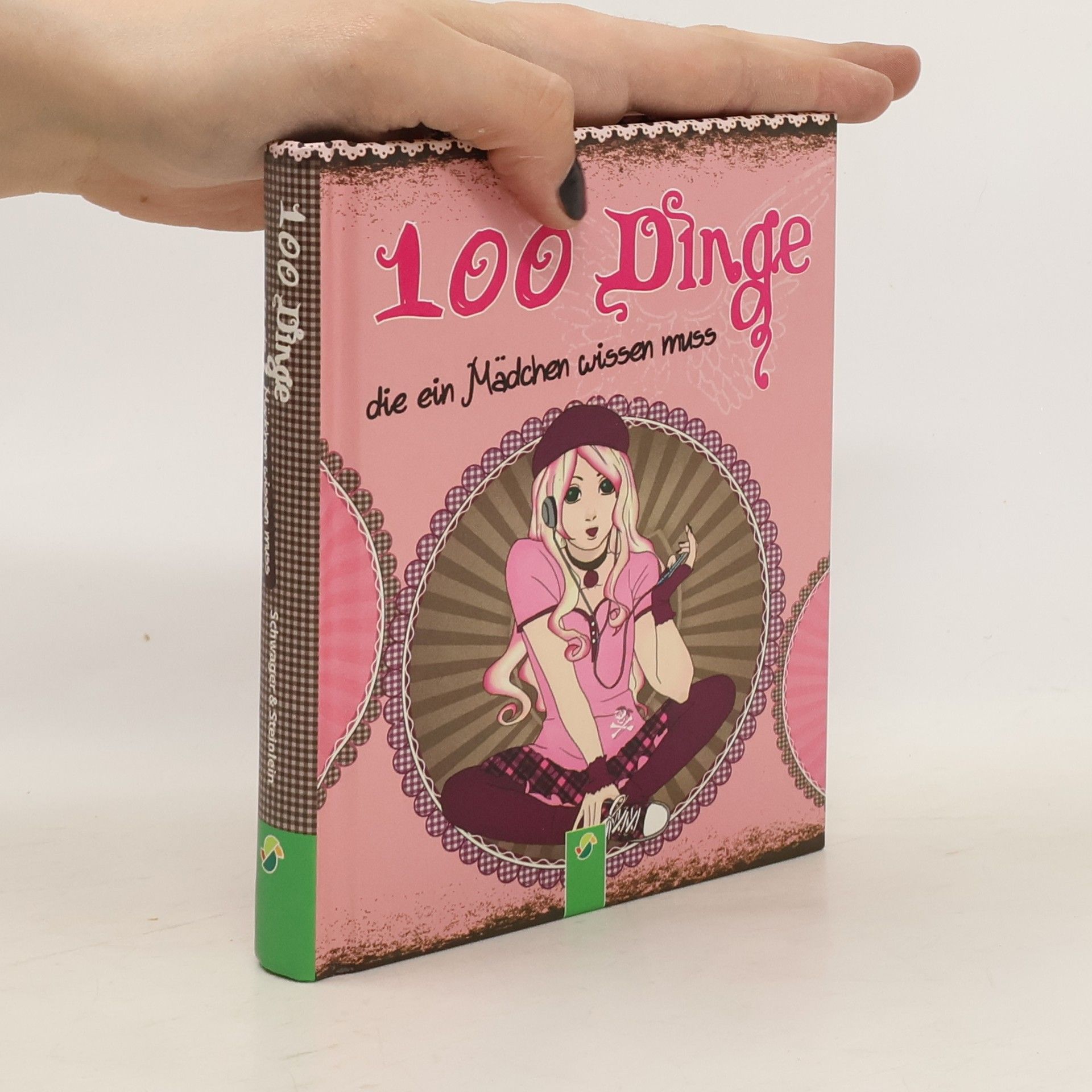 Karla S. Sommer 100 Dinge die ein Mädchen wissen muss