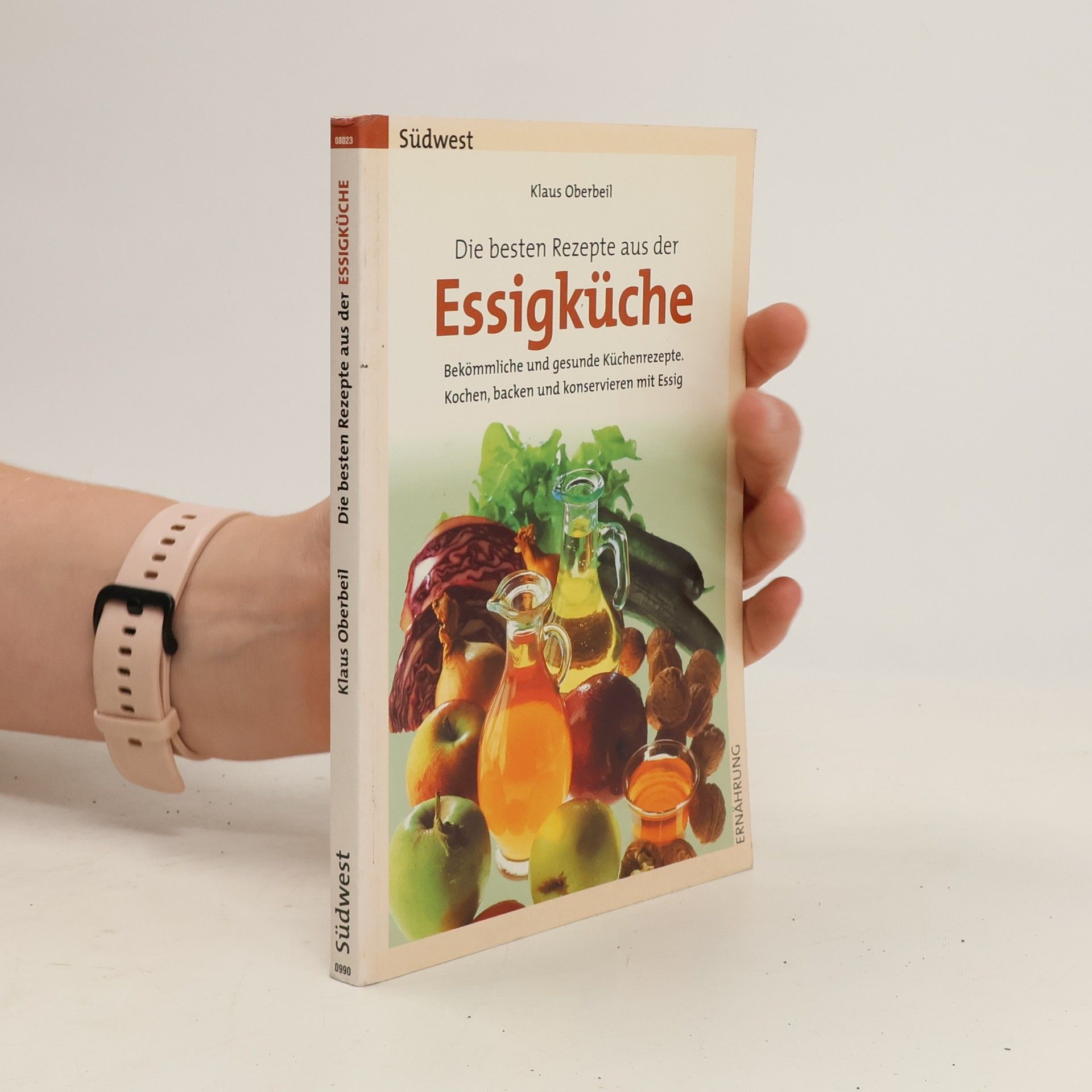 Klaus Oberbeil Die besten Rezepte aus der Essigküche