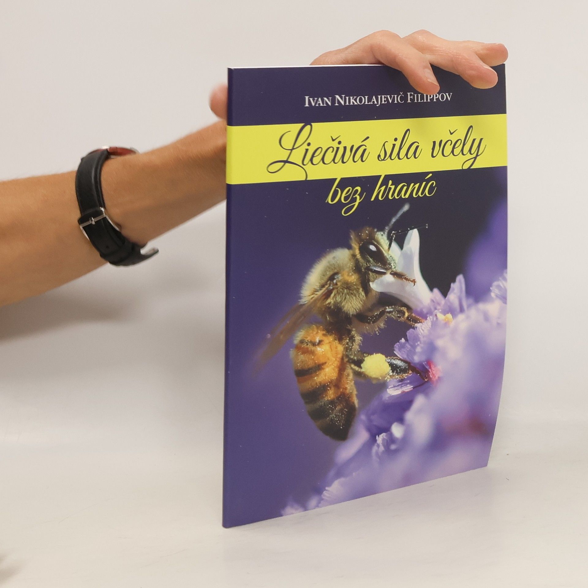 Ivan Nikolajevič Filippov Liečivá sila včely bez hraníc